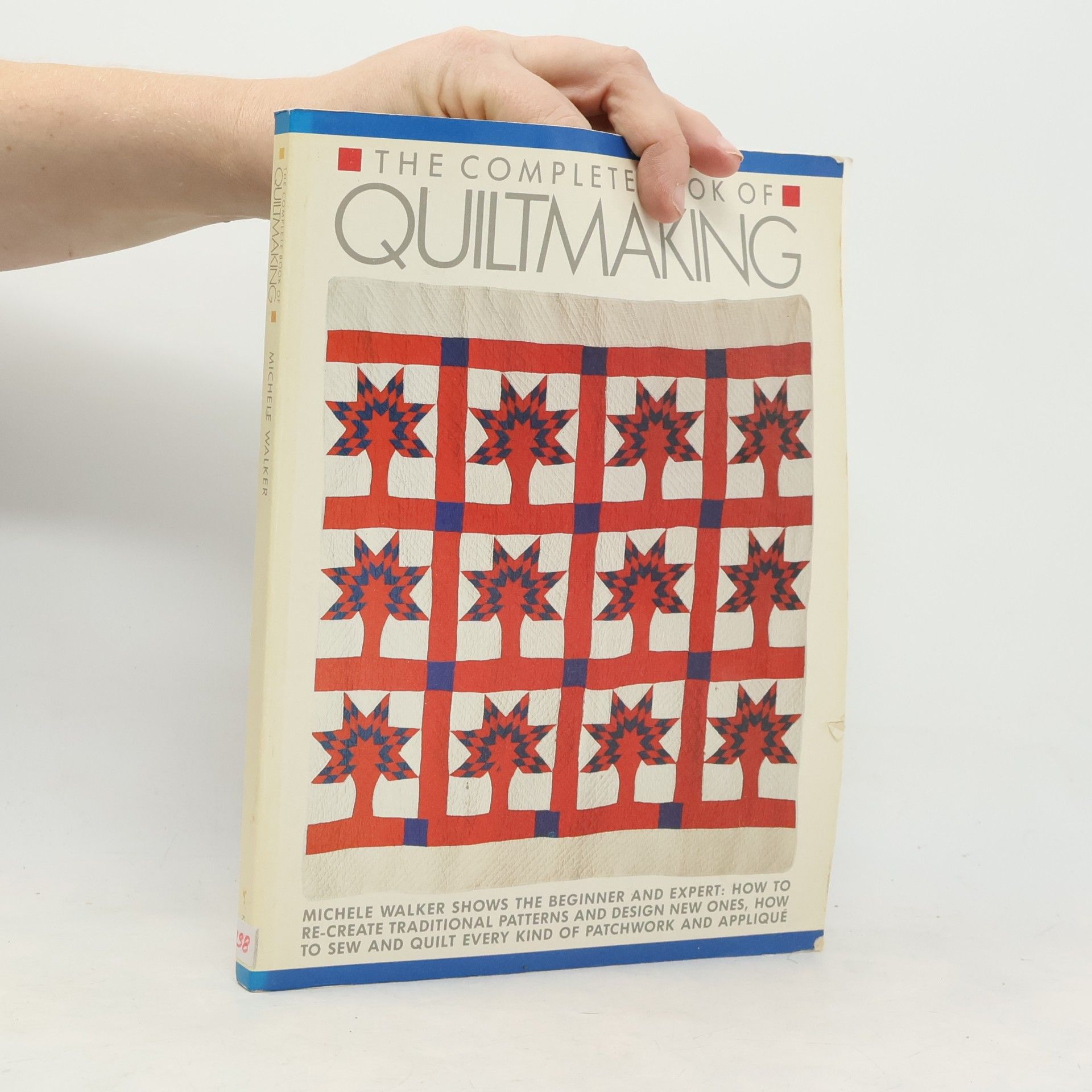 Michele Walker The Complete Book of Quiltmaking
