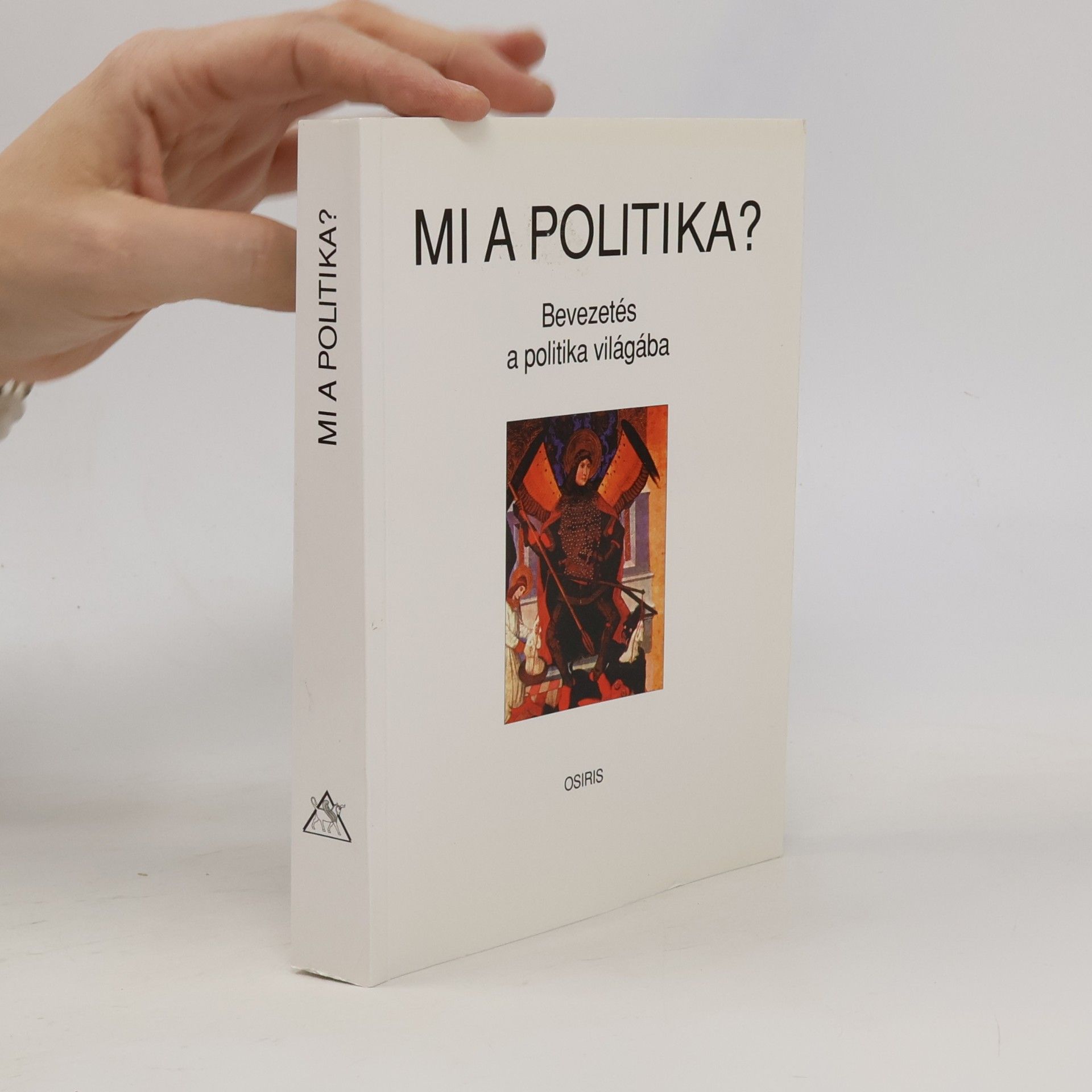 János Gyurgyák Mi a politika?