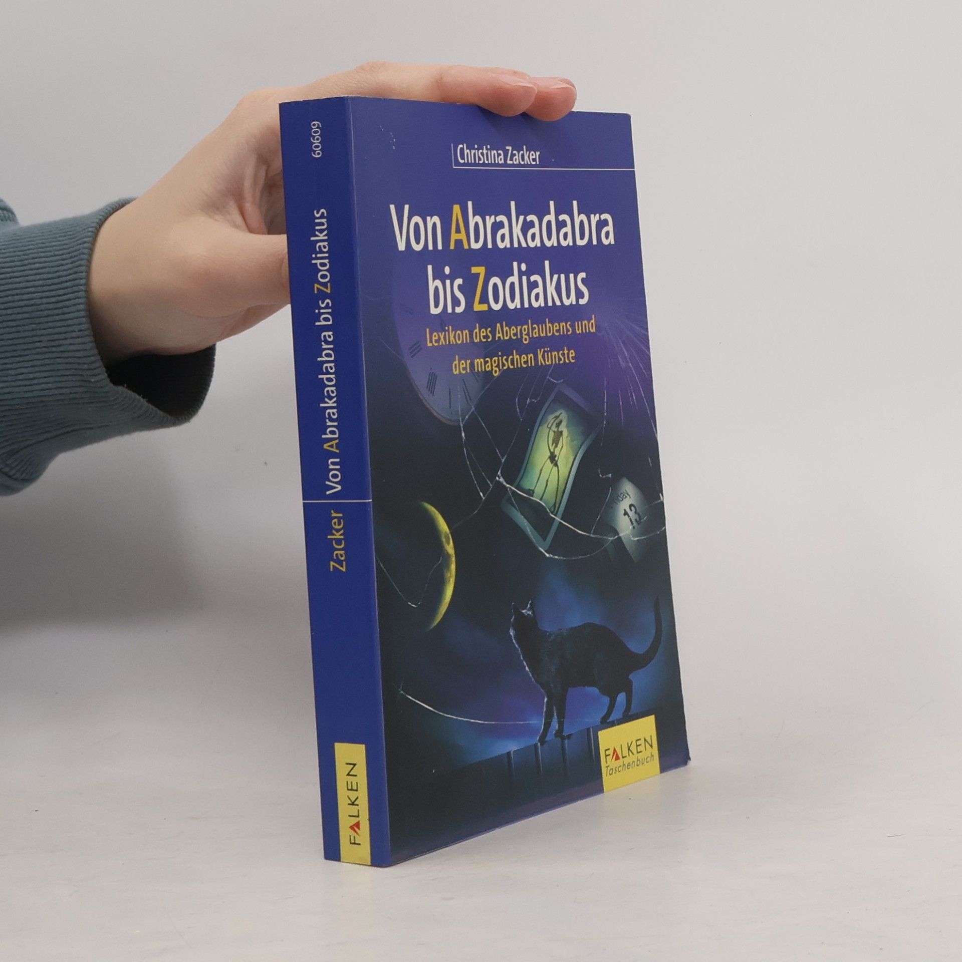 Von Abrakadabra bis Zodiakus