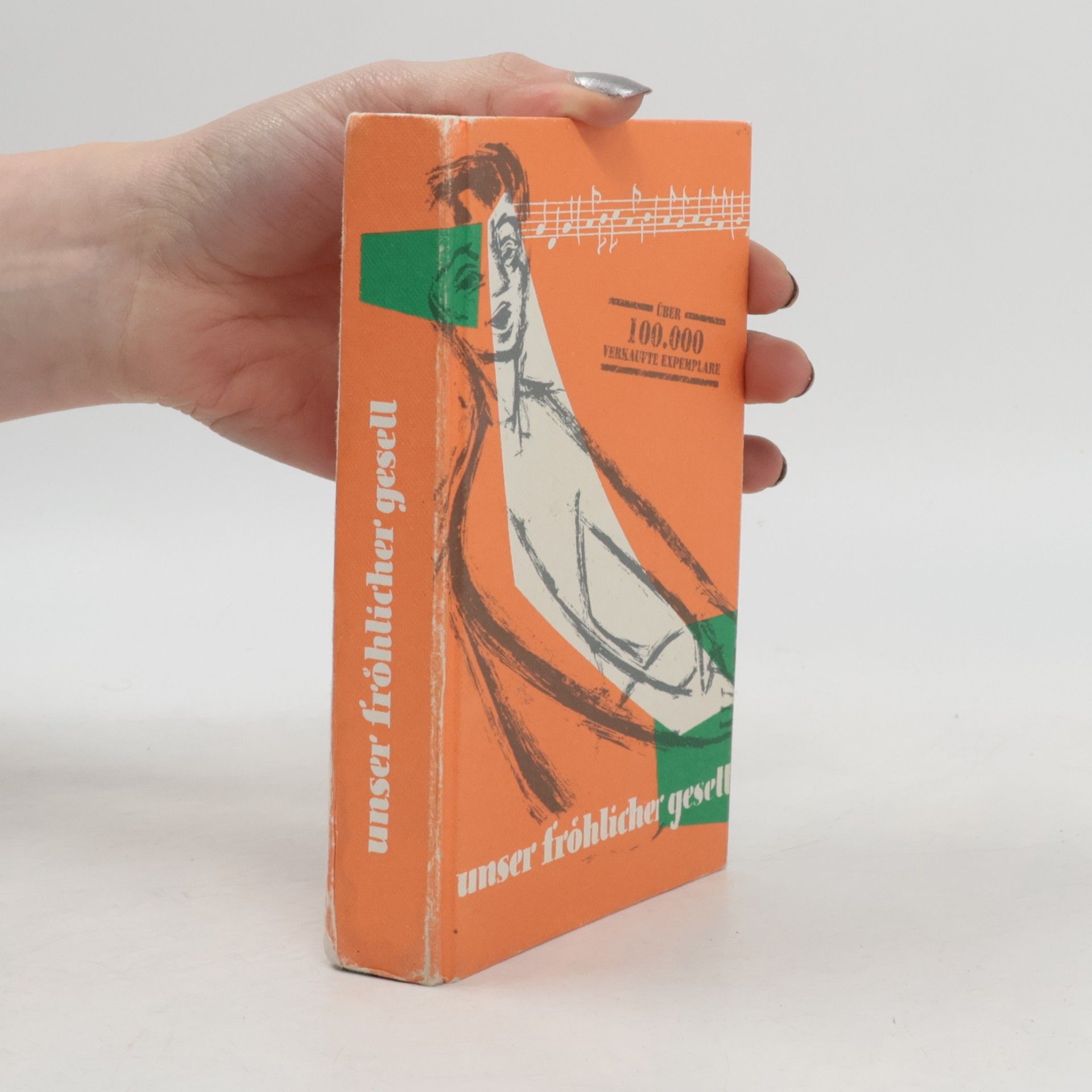 Unser fröhlicher Gesell. Das klassische Liederbuch