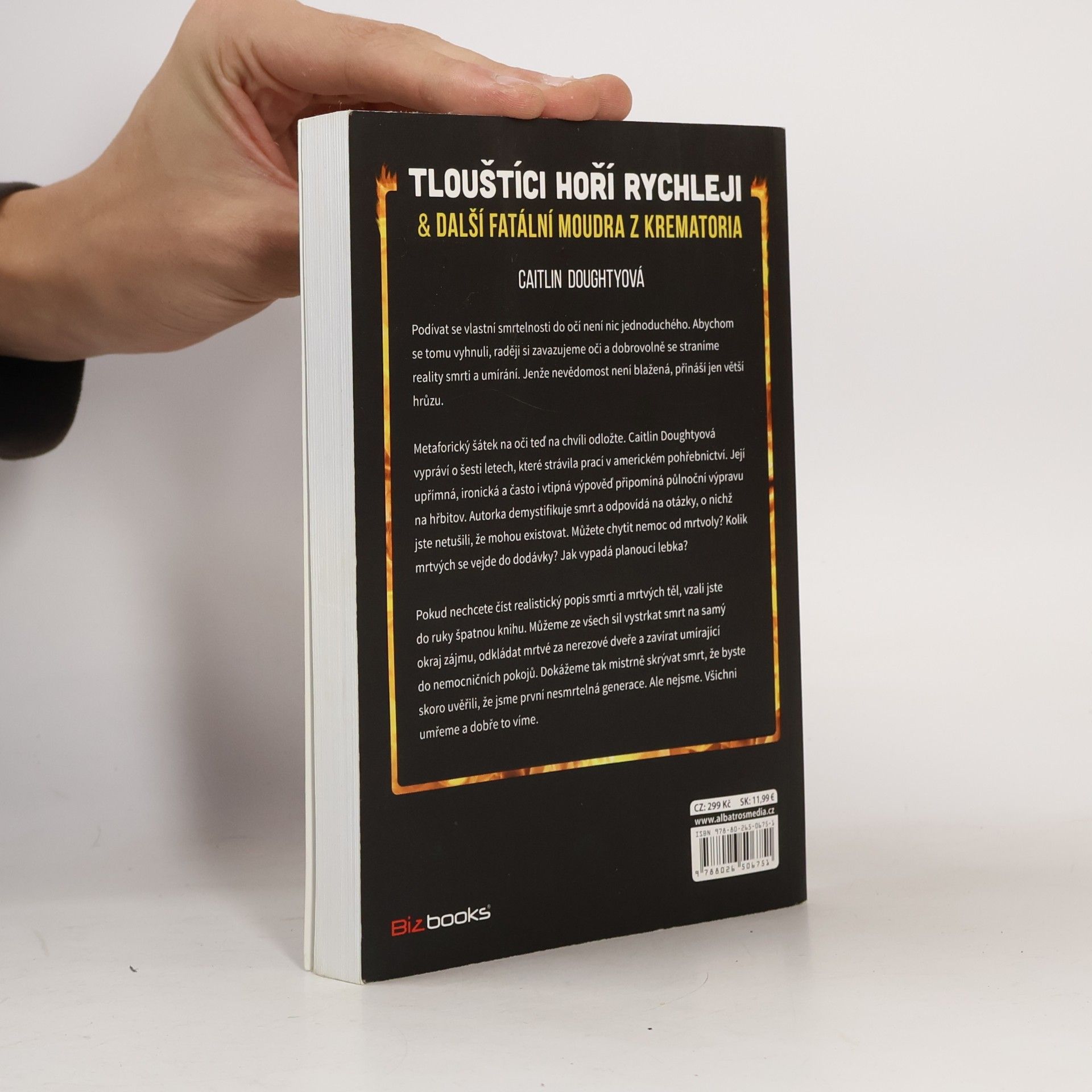 Caitlin Doughty Tlouštíci hoří rychleji & další fatální moudra z krematoria