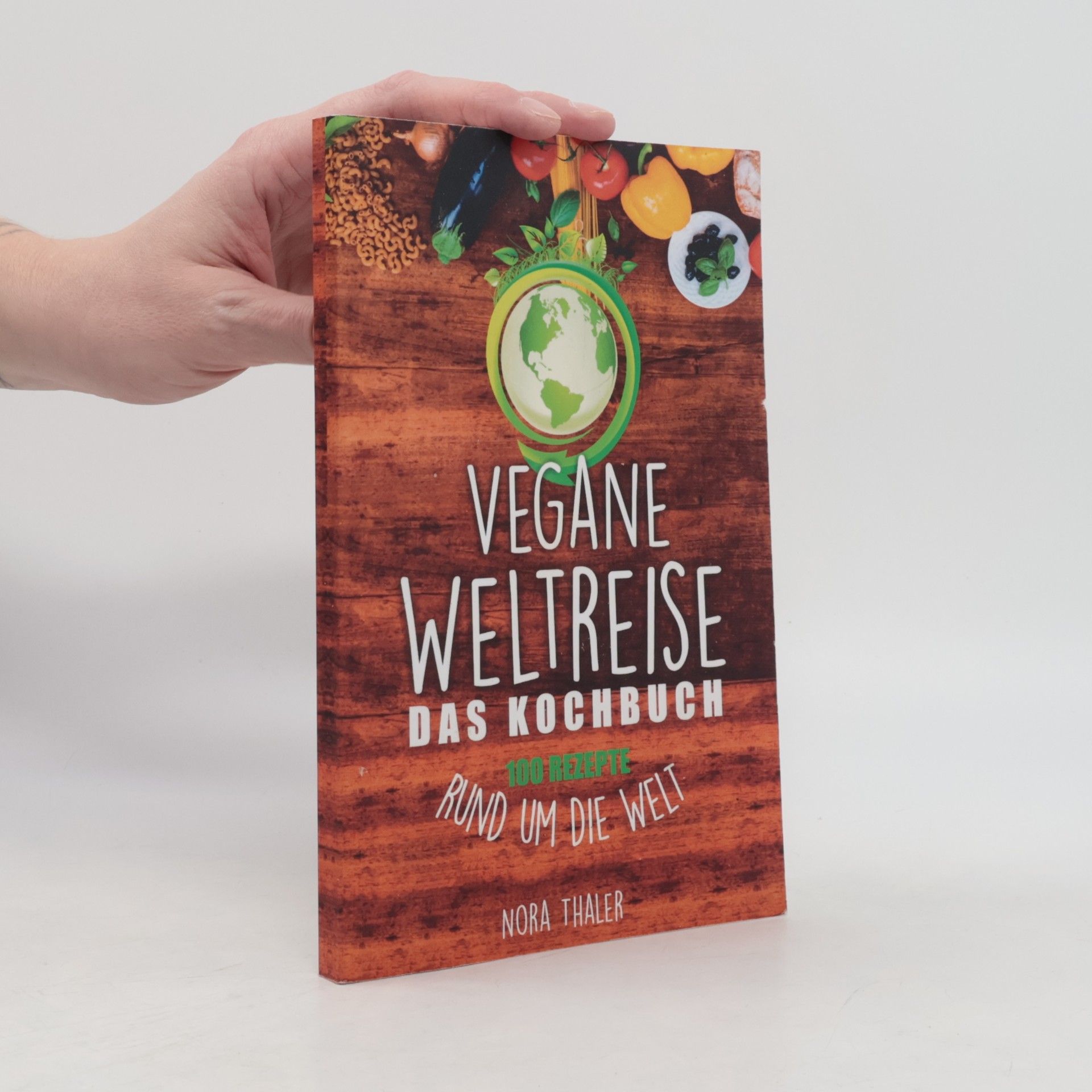 Vegane Weltreise, Das Kochbuch