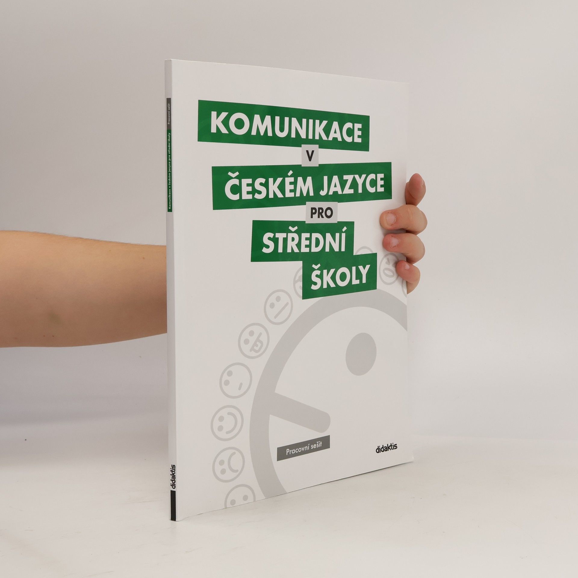 Komunikace v českém jazyce pro střední školy: Pracovní sešit