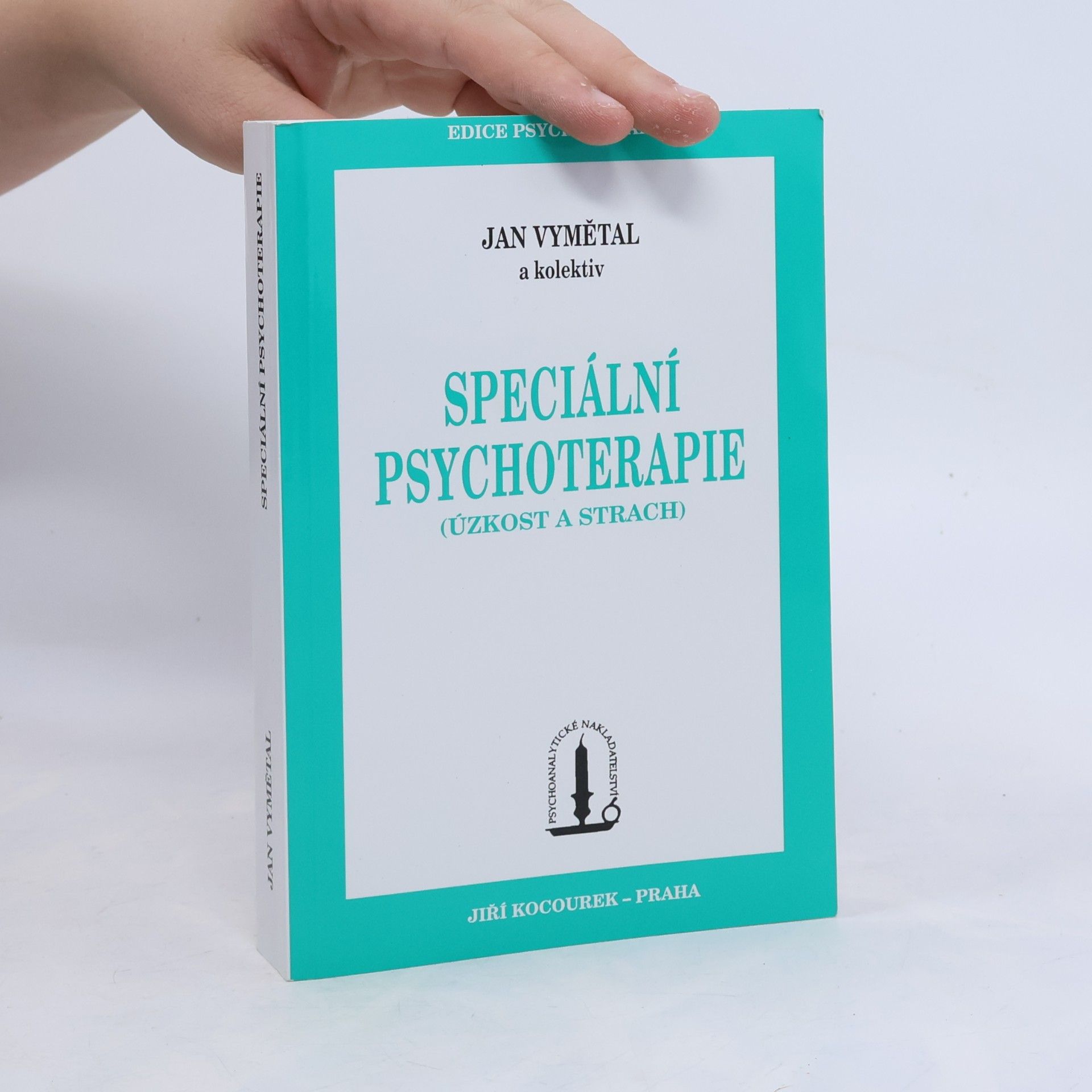 Speciální psychoterapie - Úzkost a strach