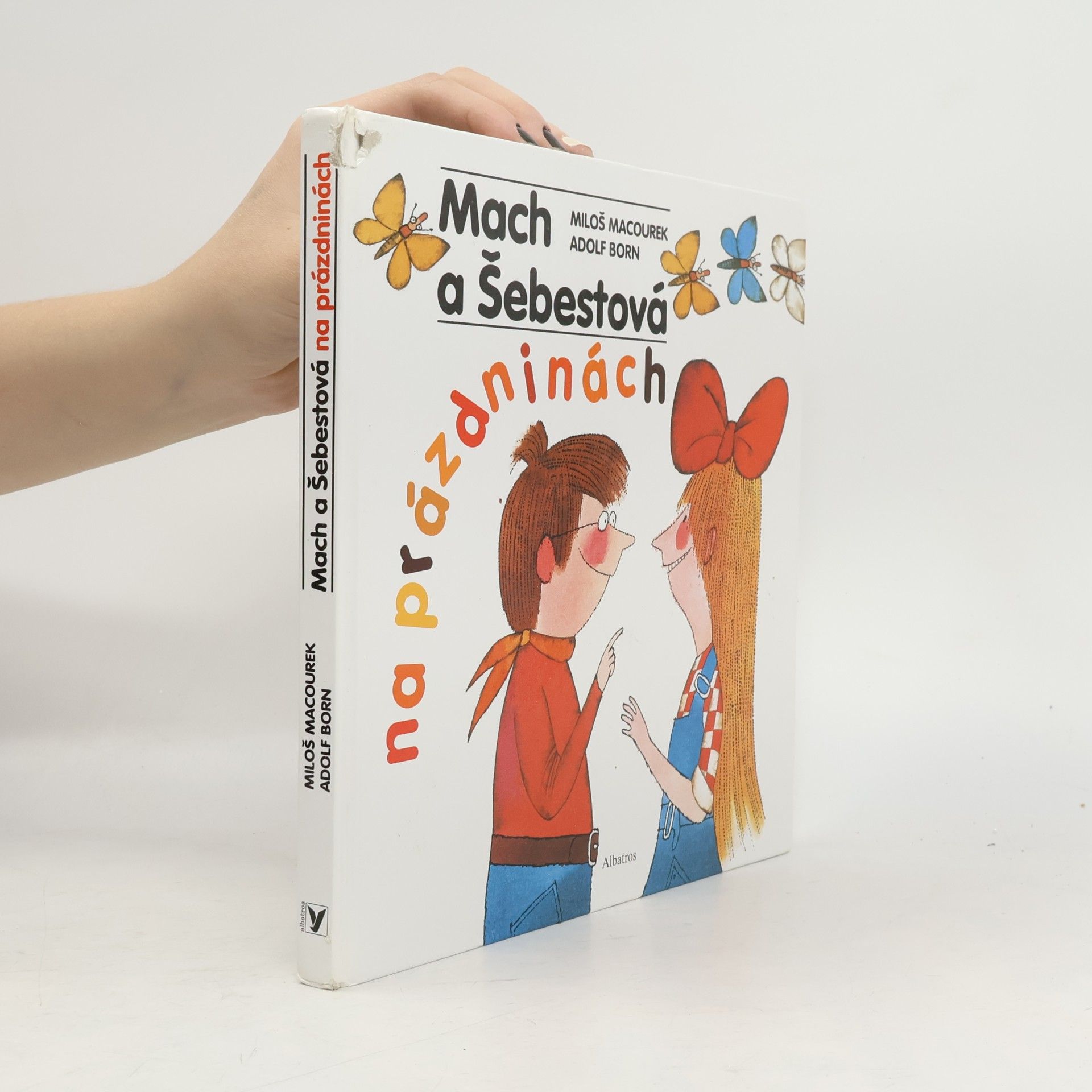 Adolf Born Mach a Šebestová na prázdninách