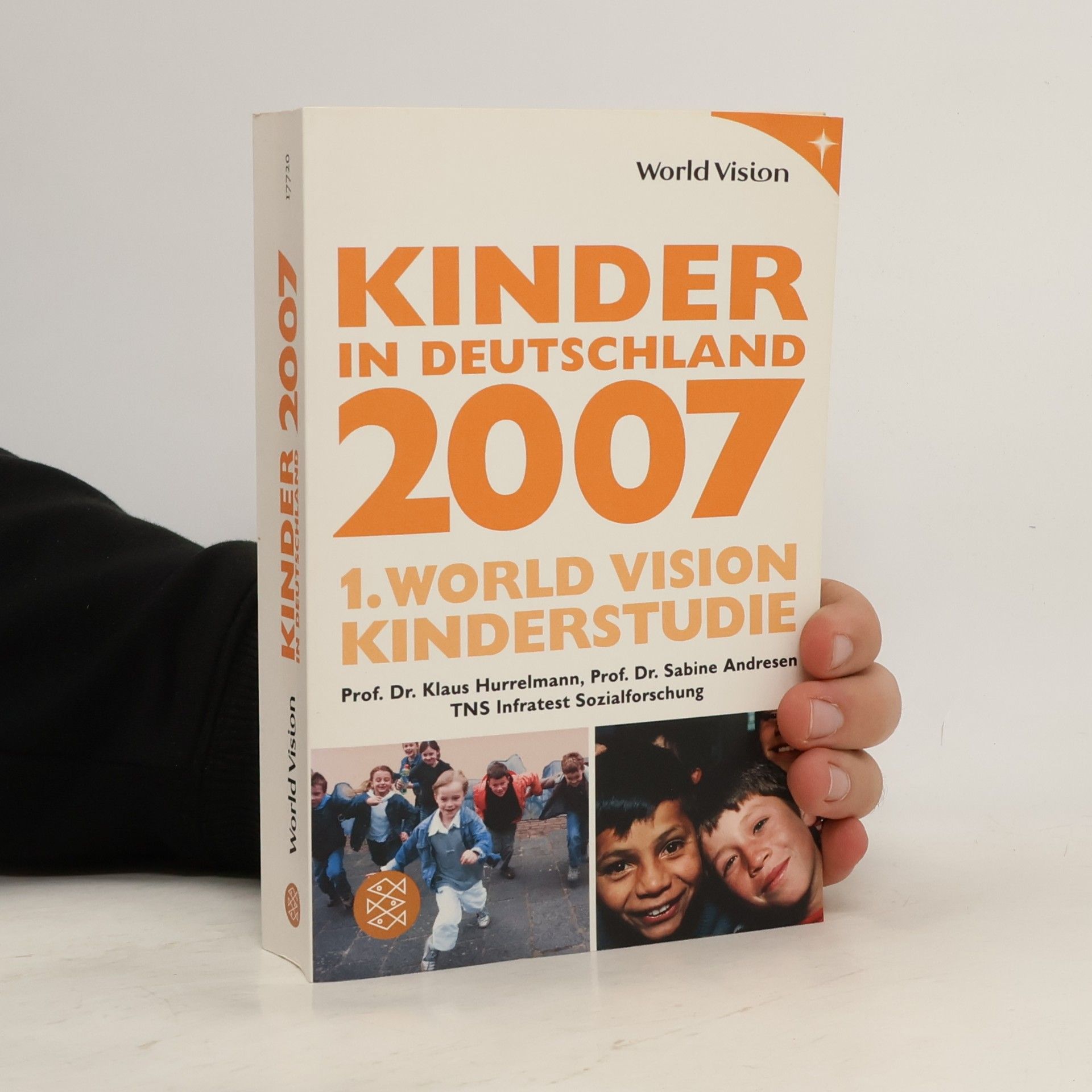 Kinder in Deutschland 2007. 1. World Vision Kinderstudie