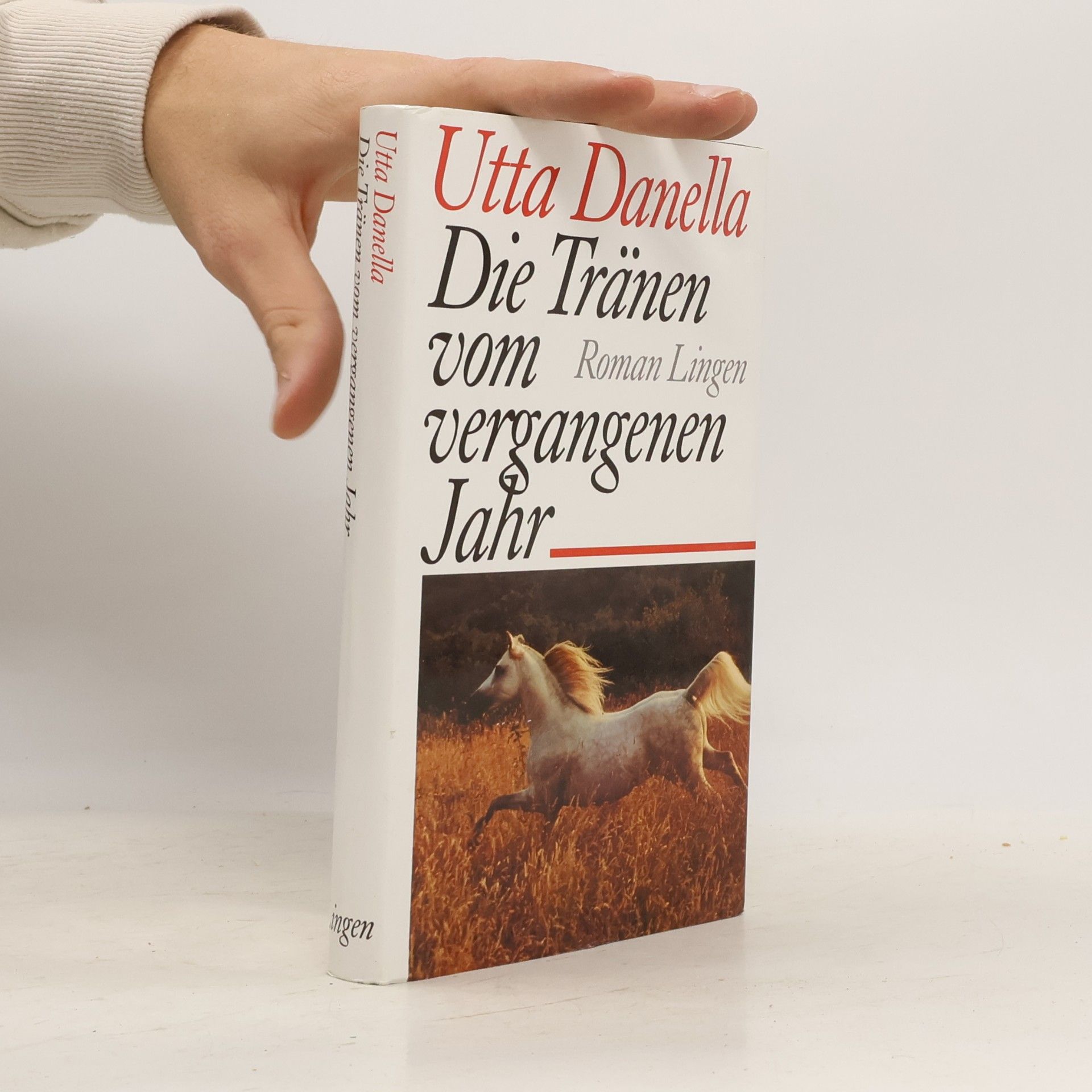 Utta Danella Die Tränen vom vergangenen Jahr