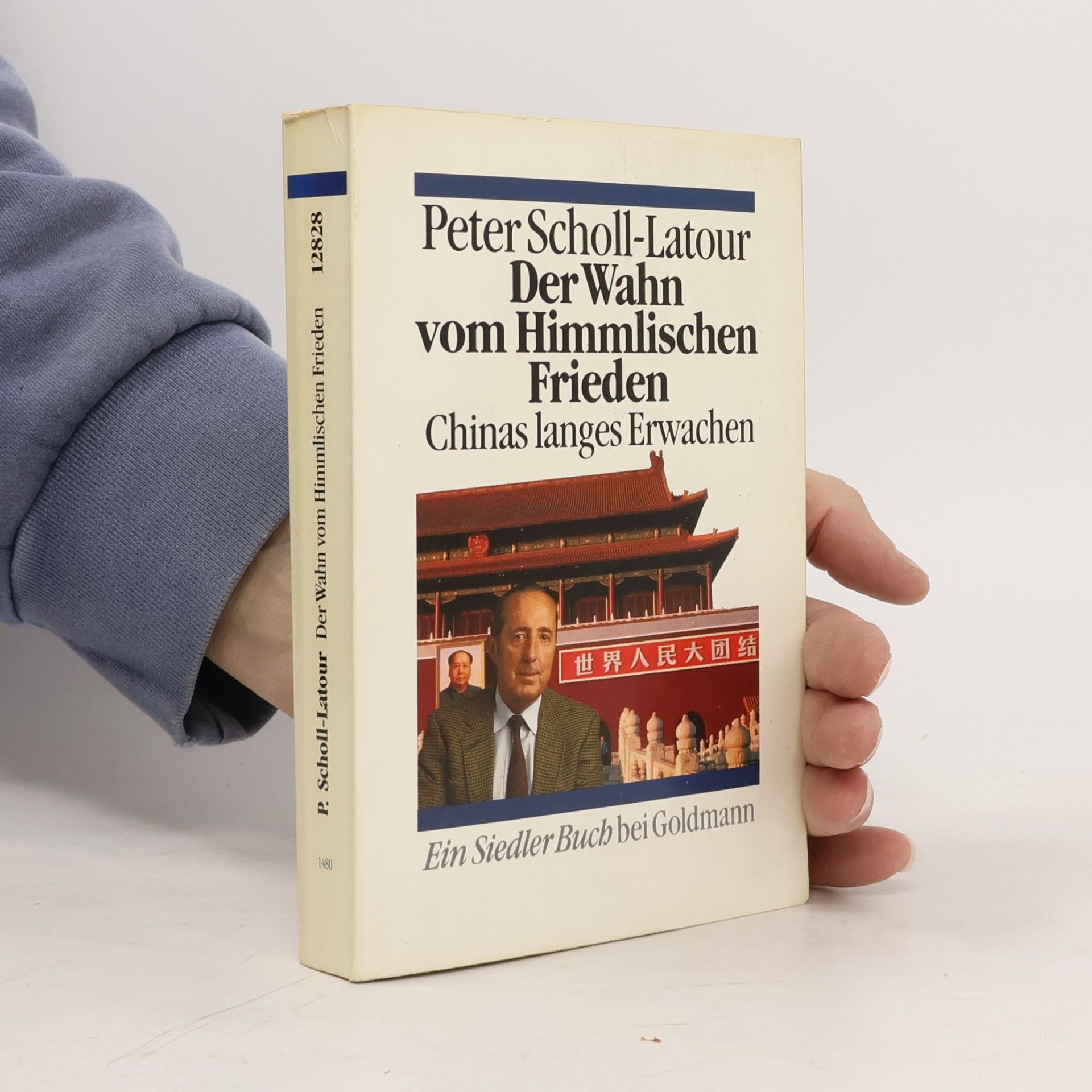 Peter Scholl-Latour Der Wahn vom himmlischen Frieden
