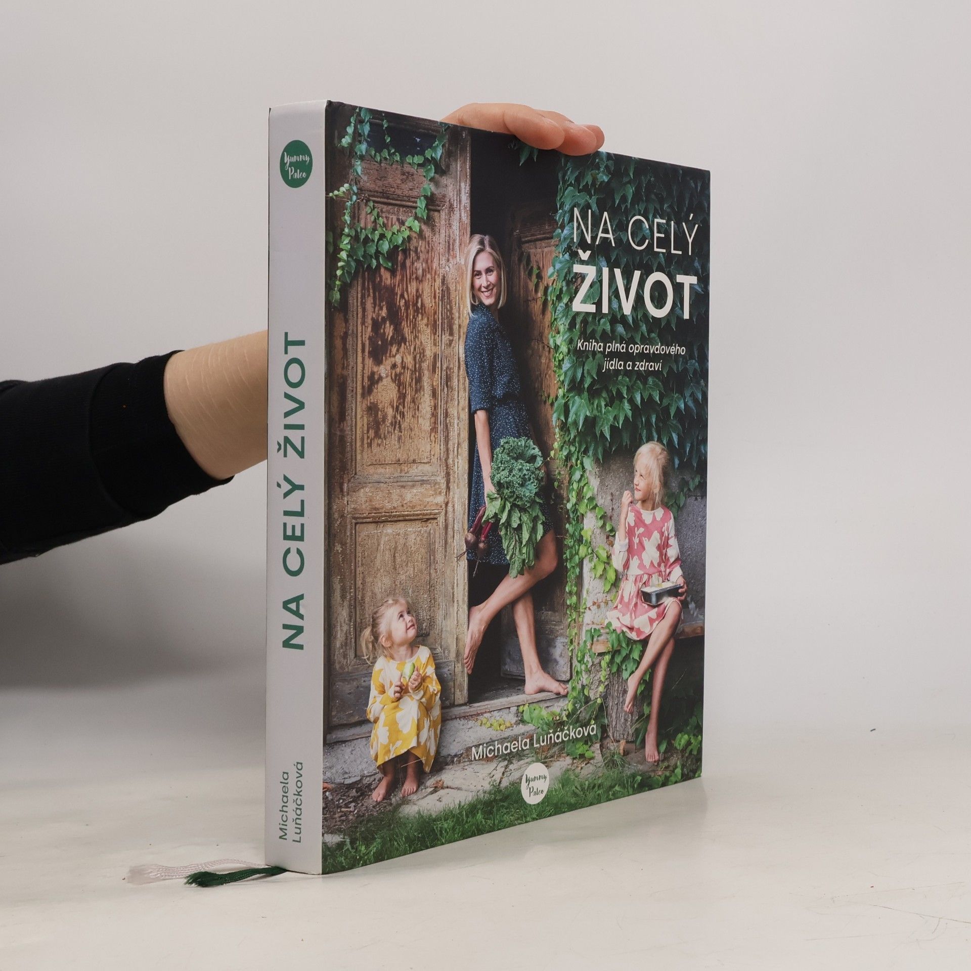 Na celý život, kniha plná opravdového jídla a zdraví