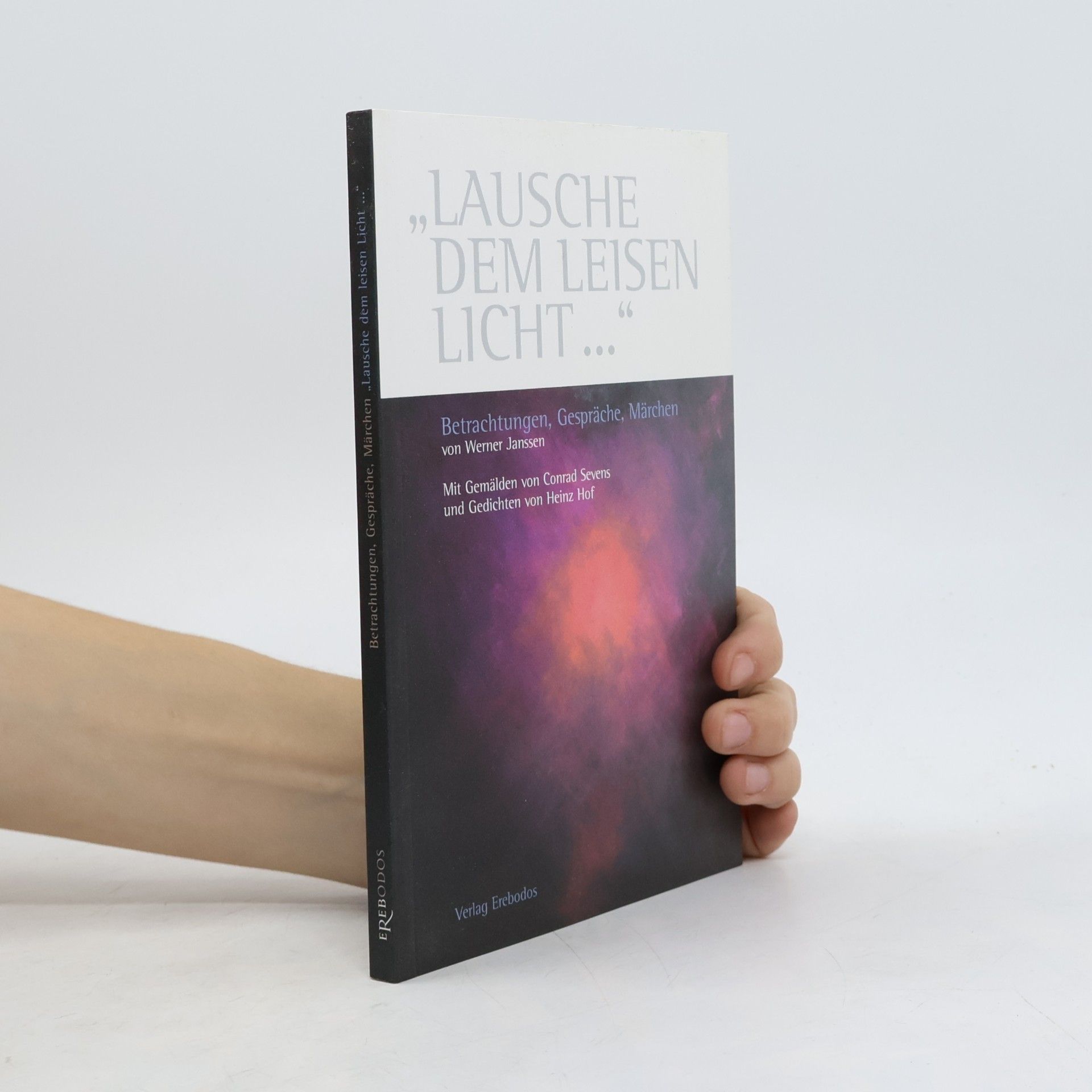 „Lausche dem leisen Licht ...“