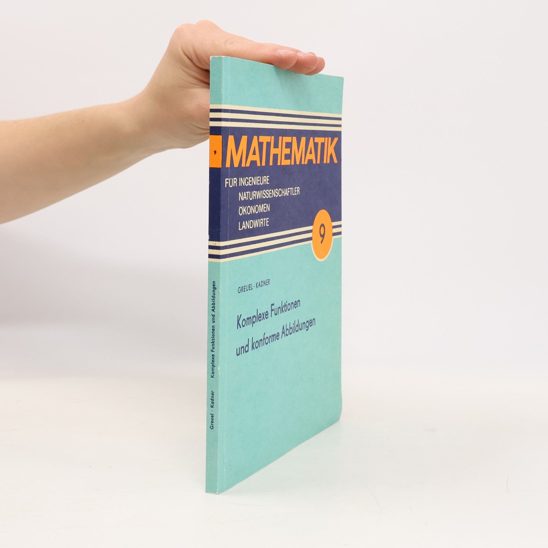 Mathematik 9. Komplexe Funktionen und konforme Abbildungen