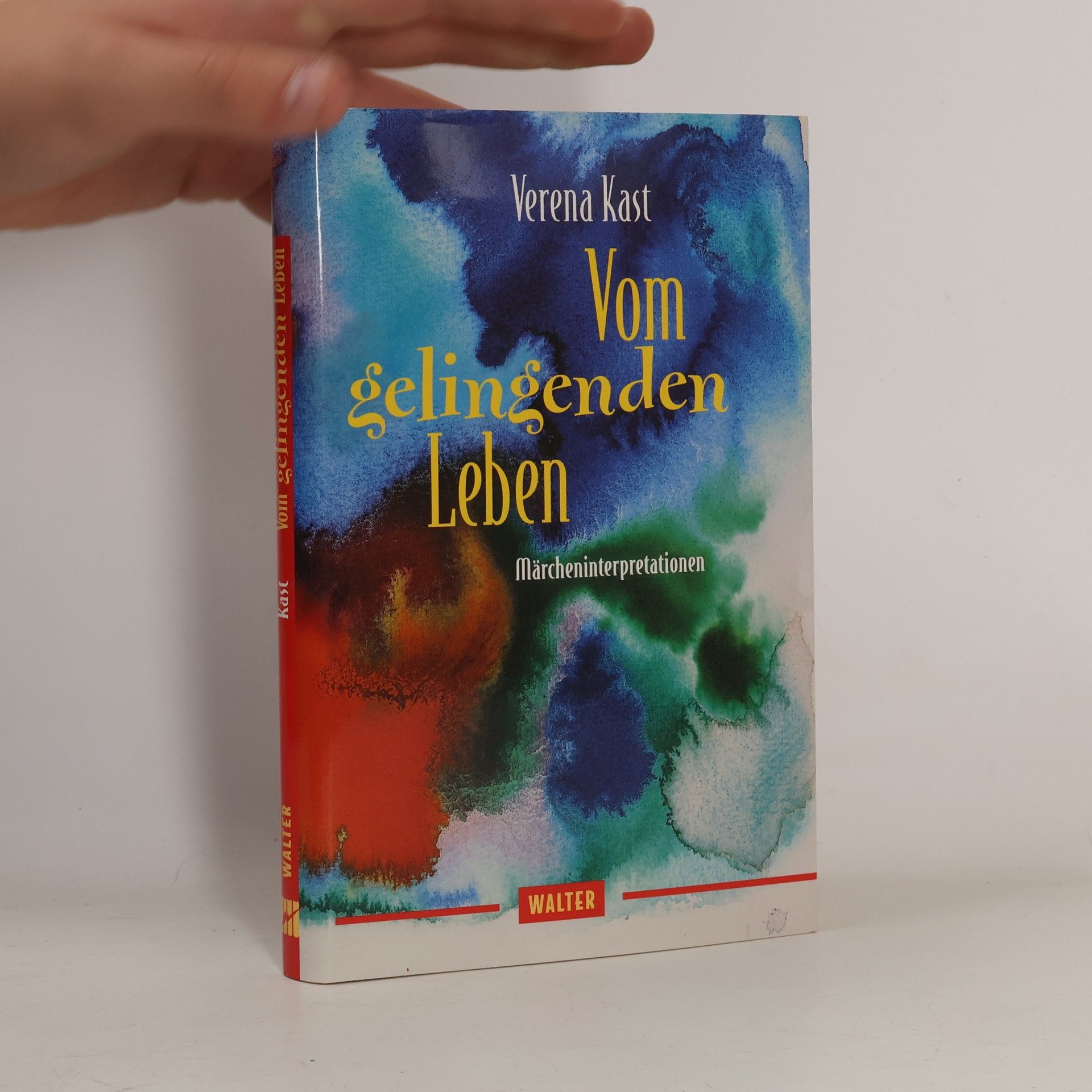 Verena Kast Vom gelingenden Leben