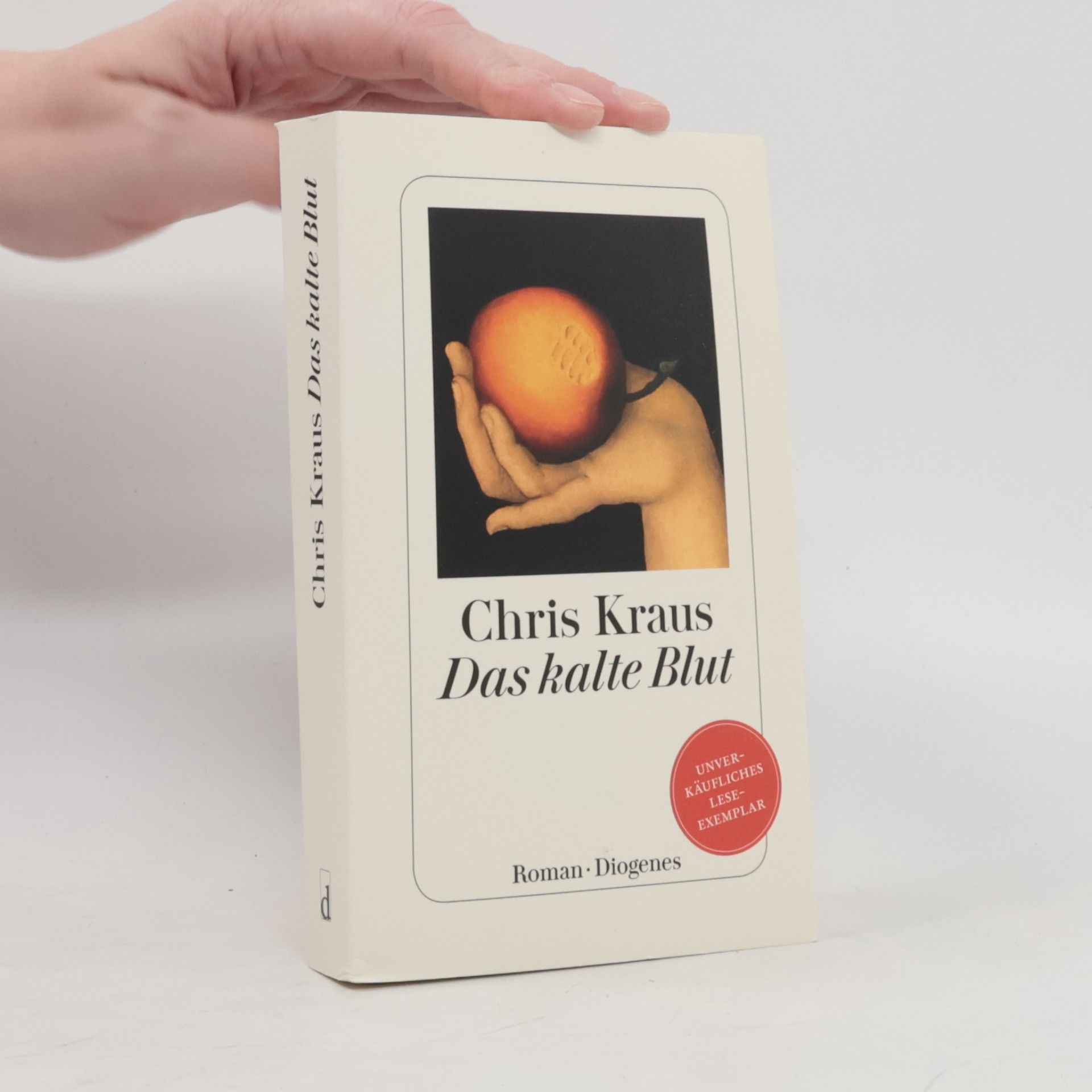 Chris Kraus Das kalte Blut