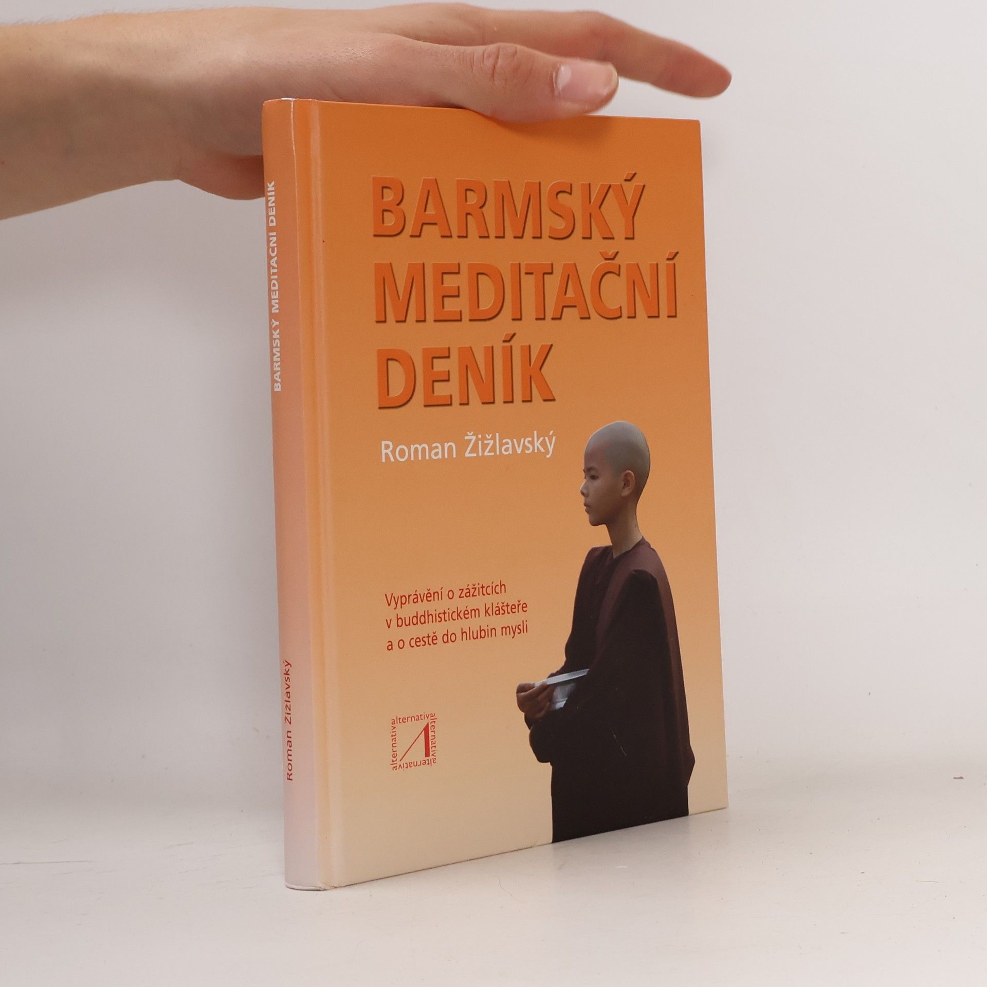 Roman Žižlavský Barmský meditační deník