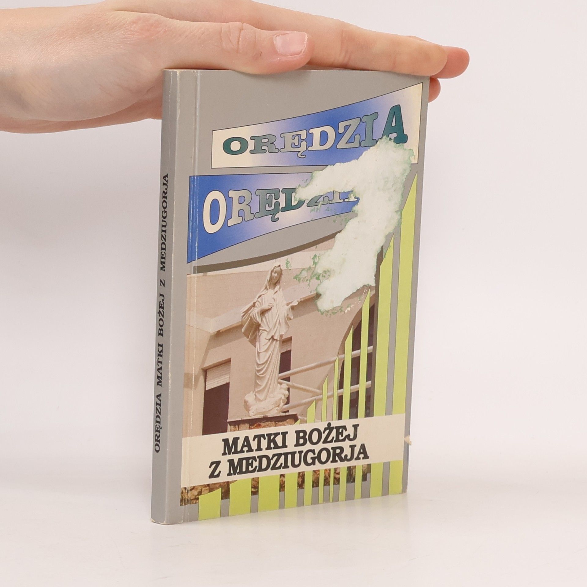 Kolektiv autorů Orędzia Matki Bożej z Medziugorja
