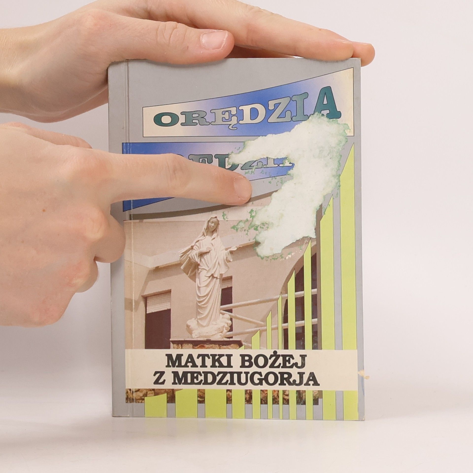 Kolektiv autorů Orędzia Matki Bożej z Medziugorja