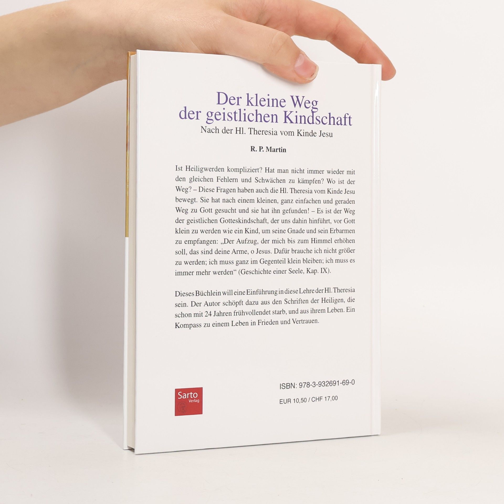 R.P. Martin Der kleine Weg der geistlichen Kindschaft - nach der hl. Theresia vom Kinde Jesu