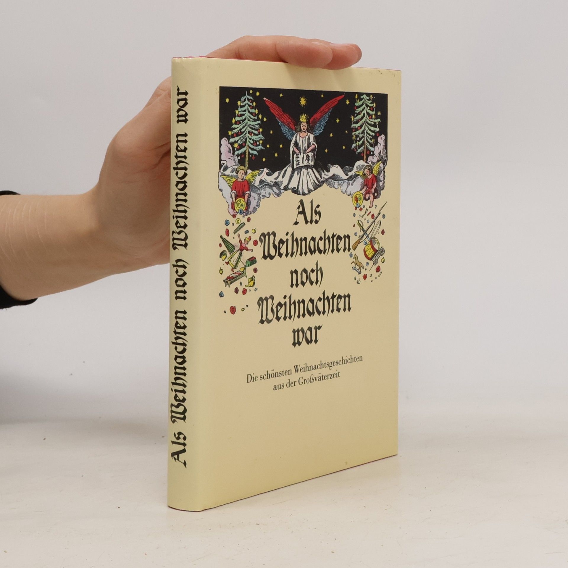 Various authors Als Weihnachten noch Weihnachten war