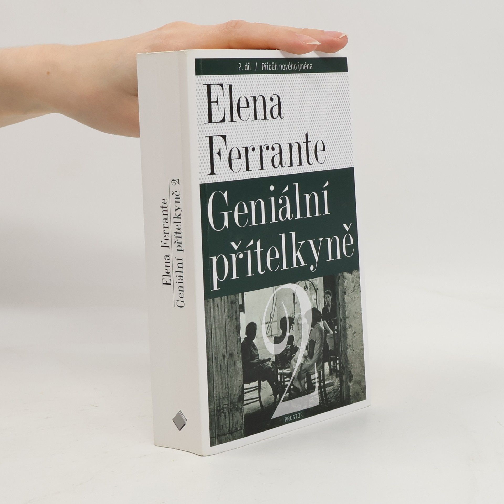 Elena Ferrante Geniální přítelkyně 2. Příběh nového jména