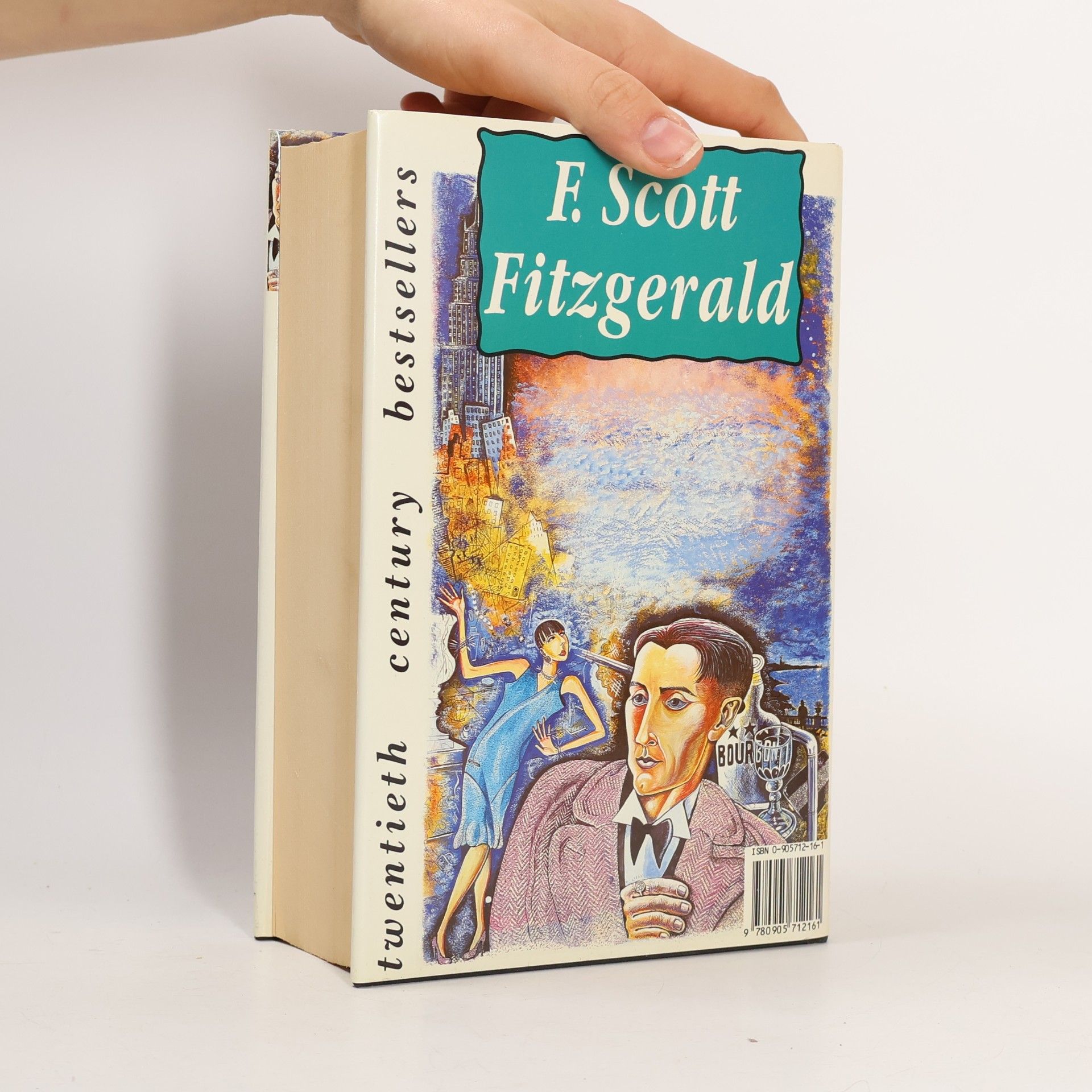 Francis Scott Fitzgerald The Great Gatsby/Tender Is the Night/This Side of Paradise/The Beautiful and Damned/The Last Tycoon
