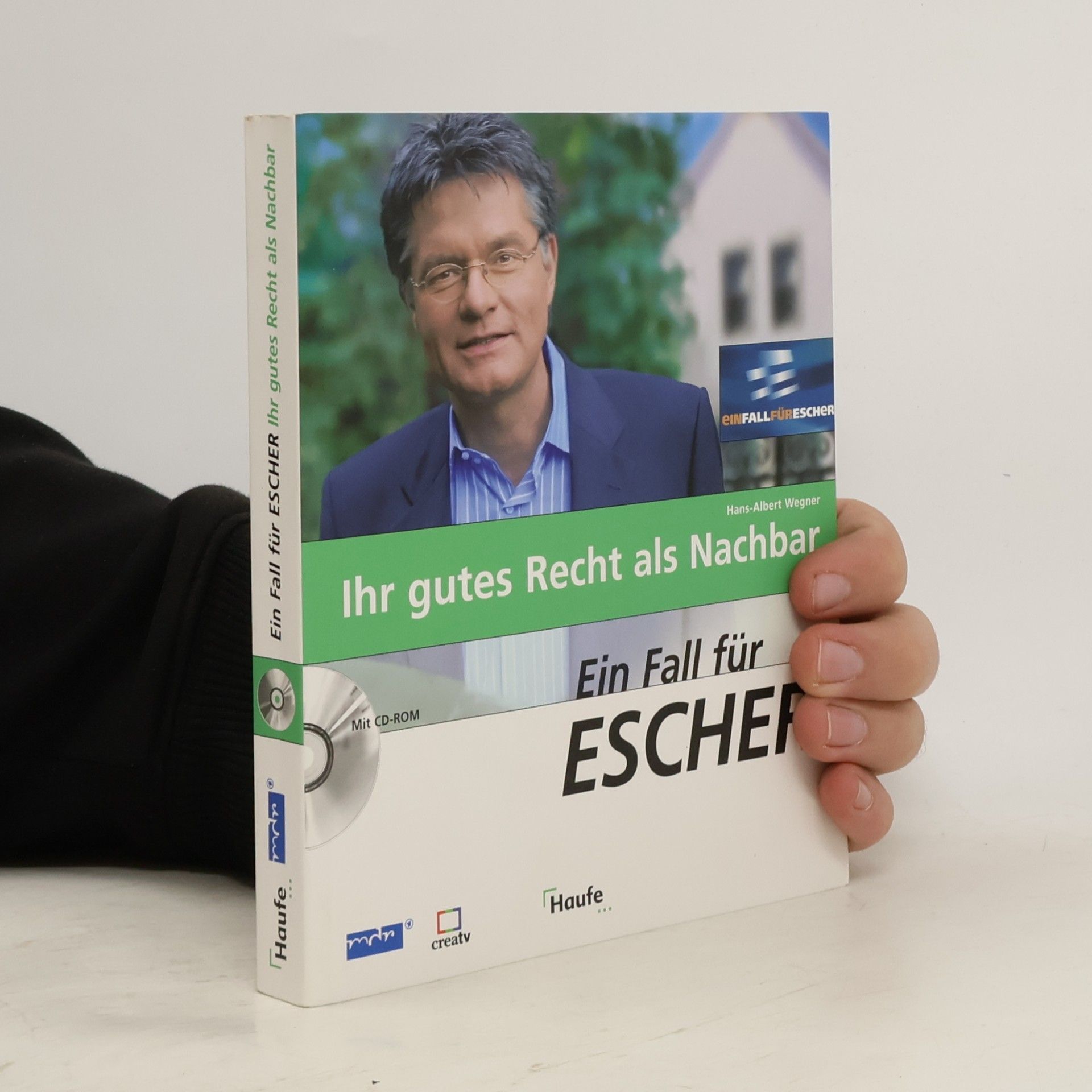Hans Albert Wegner Ein Fall für Escher - Ihr gutes Recht als Nachbar - Mit CD-ROM