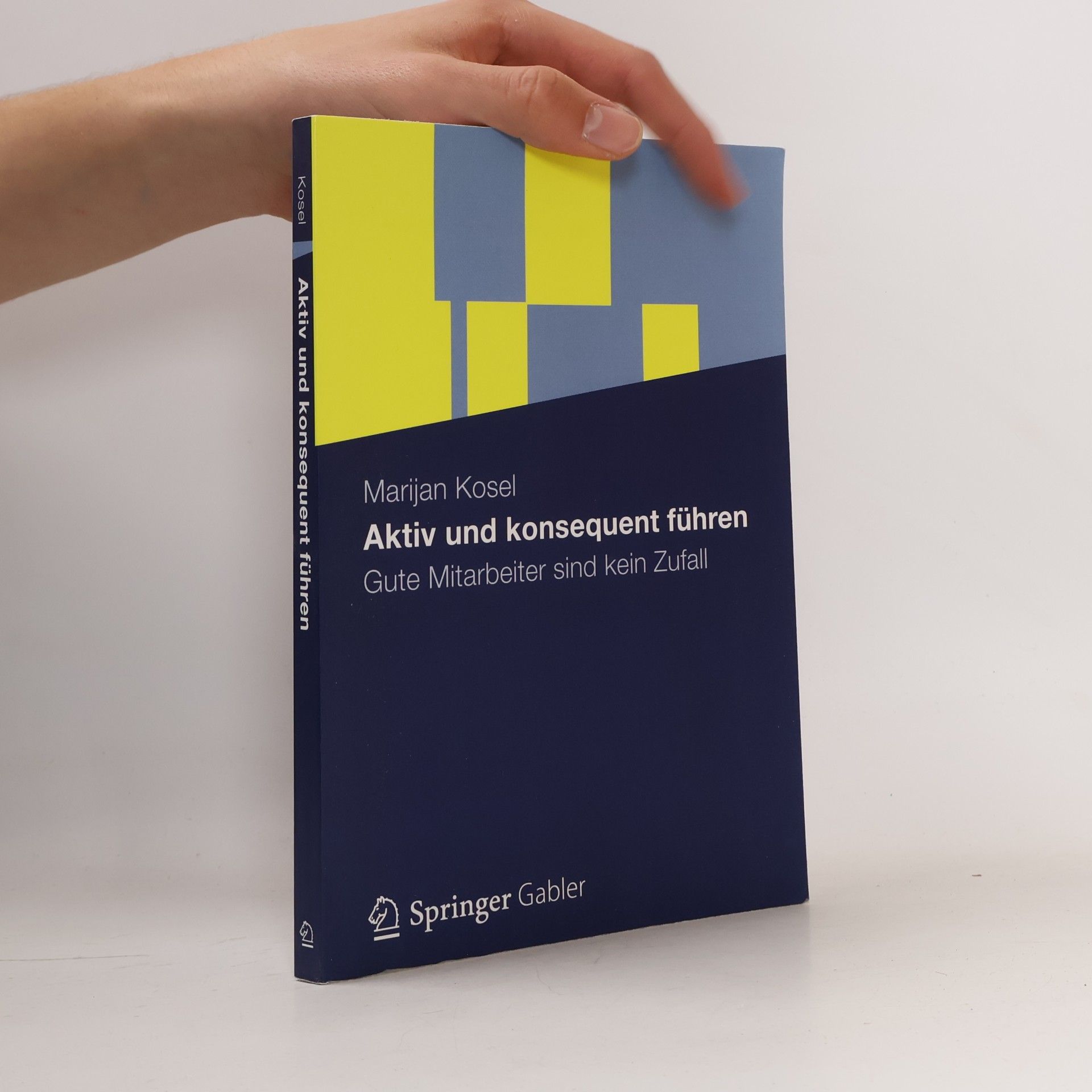 Marijan Kosel Aktiv und konsequent führen