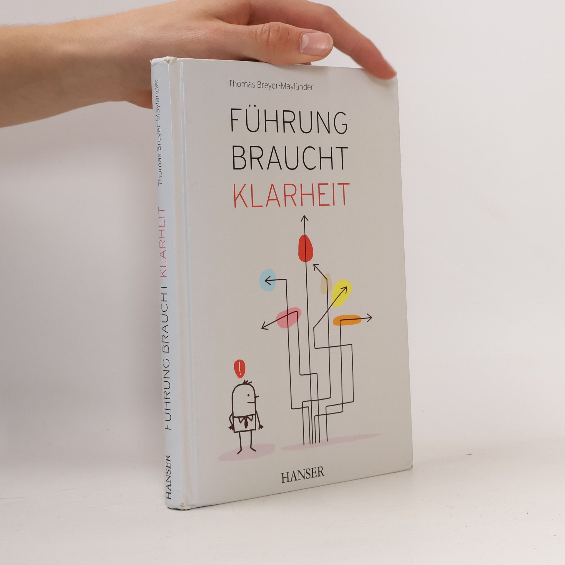 Thomas Breyer-Mayländer Führung braucht Klarheit: Extra: E-Book inside