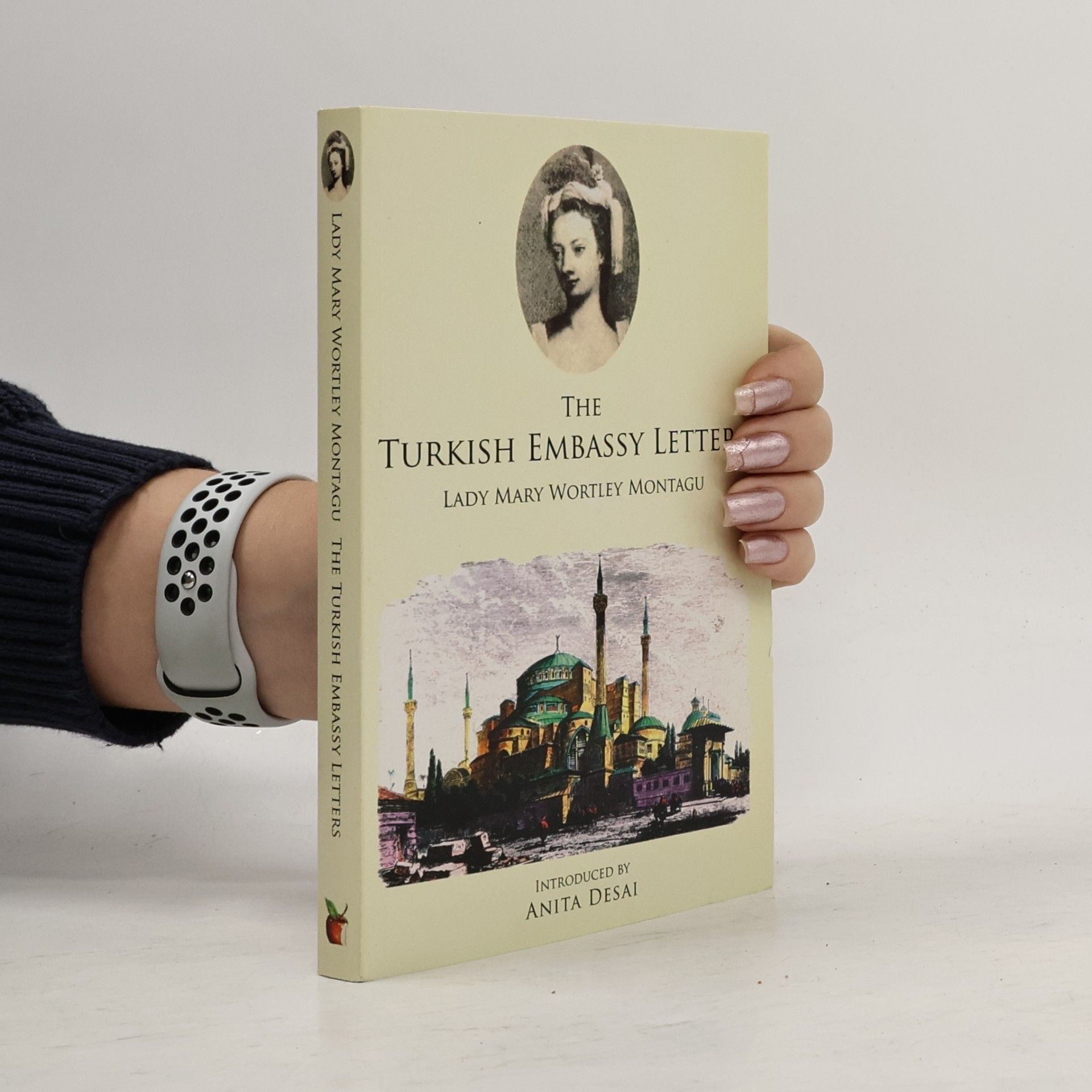 Mary Wortley Montagu The Turkish Embassy Letters
