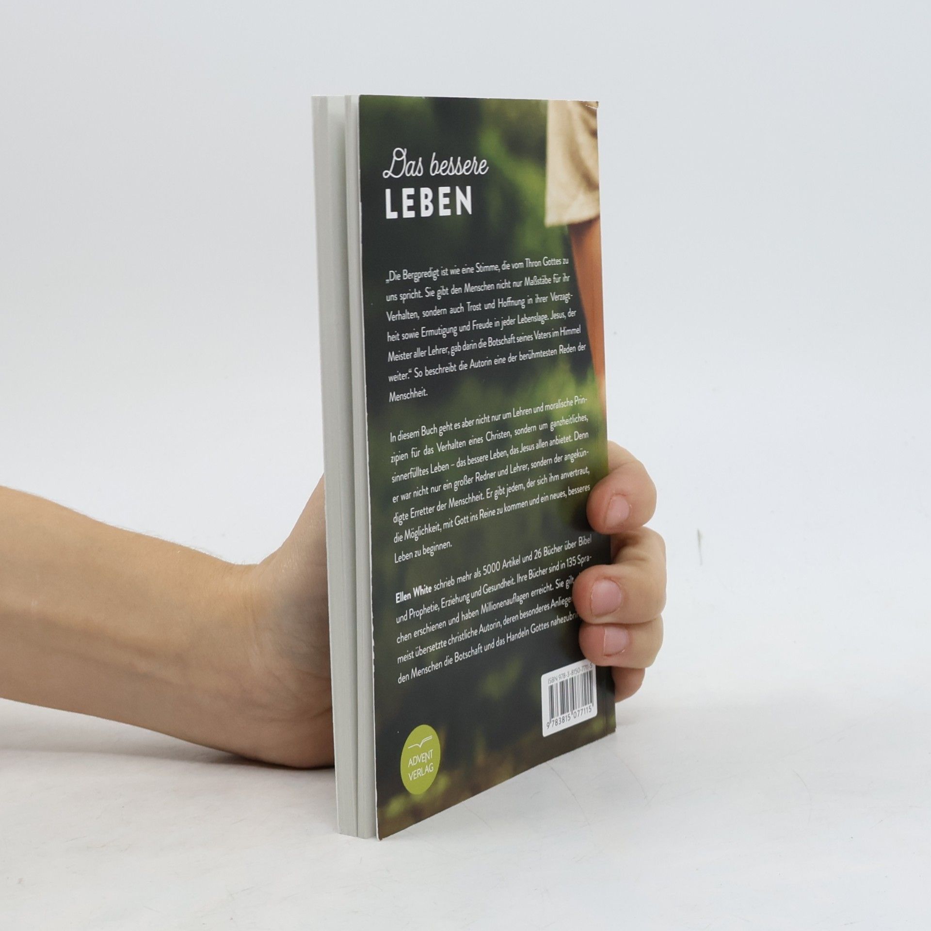 Ellen G. White Das bessere Leben im Sinne der Bergpredigt