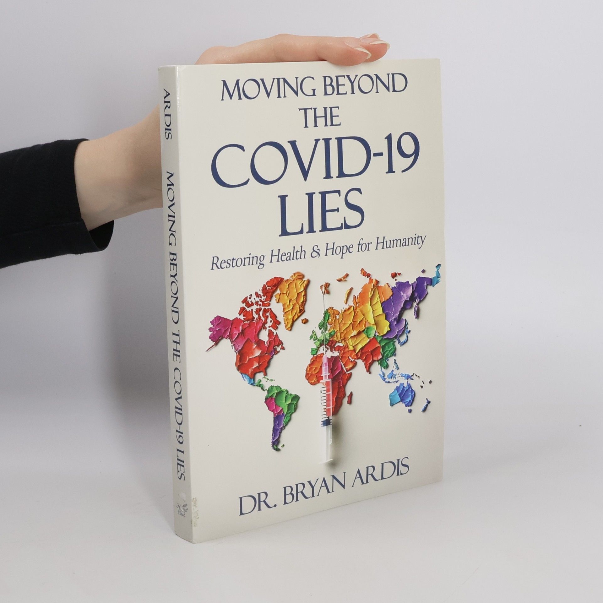 Moving Beyond the COVID-19 Lies