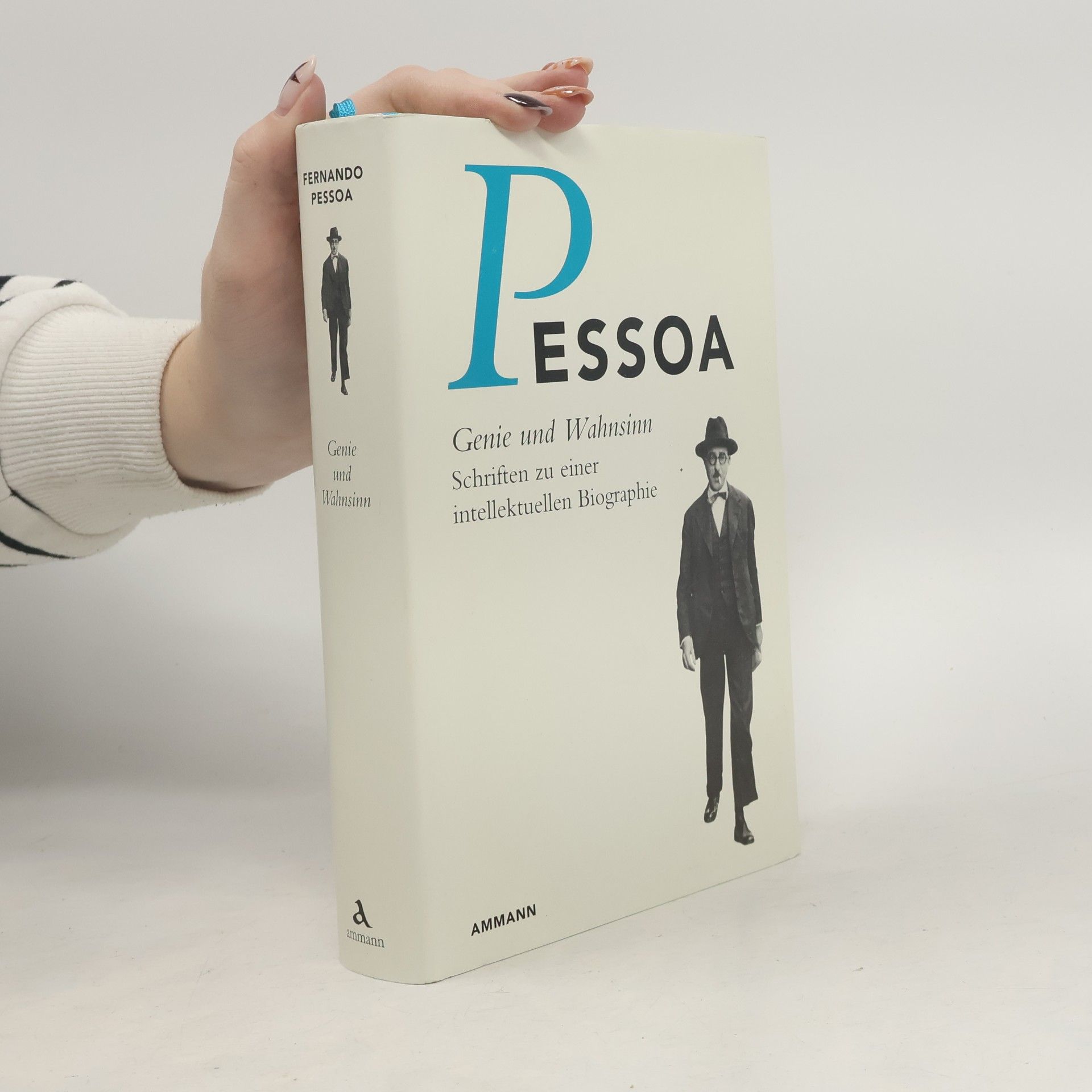 Fernando Pessoa Genie und Wahnsinn