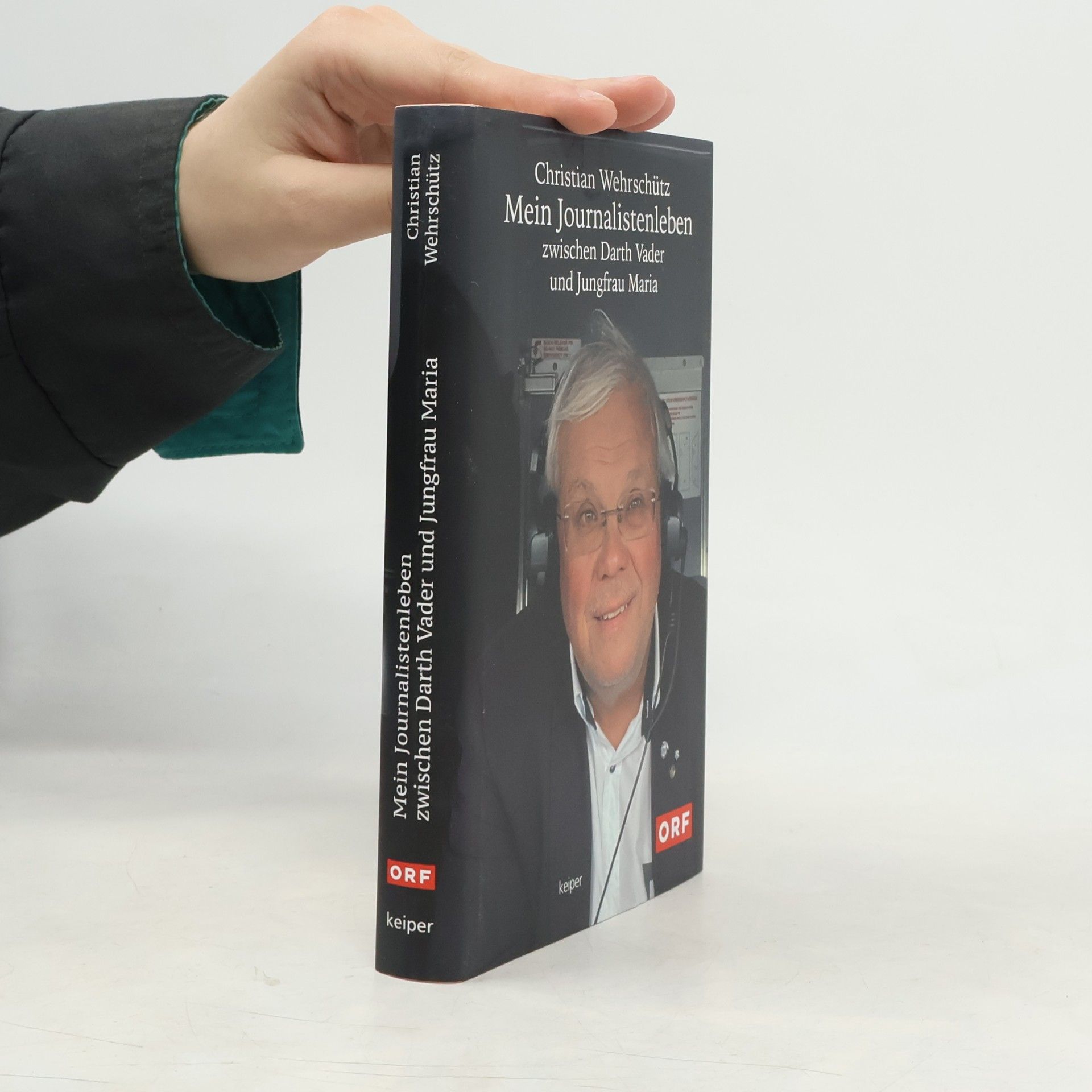 Christian Wehrschütz Mein Journalistenleben zwischen Darth Vader und Jungfrau Maria