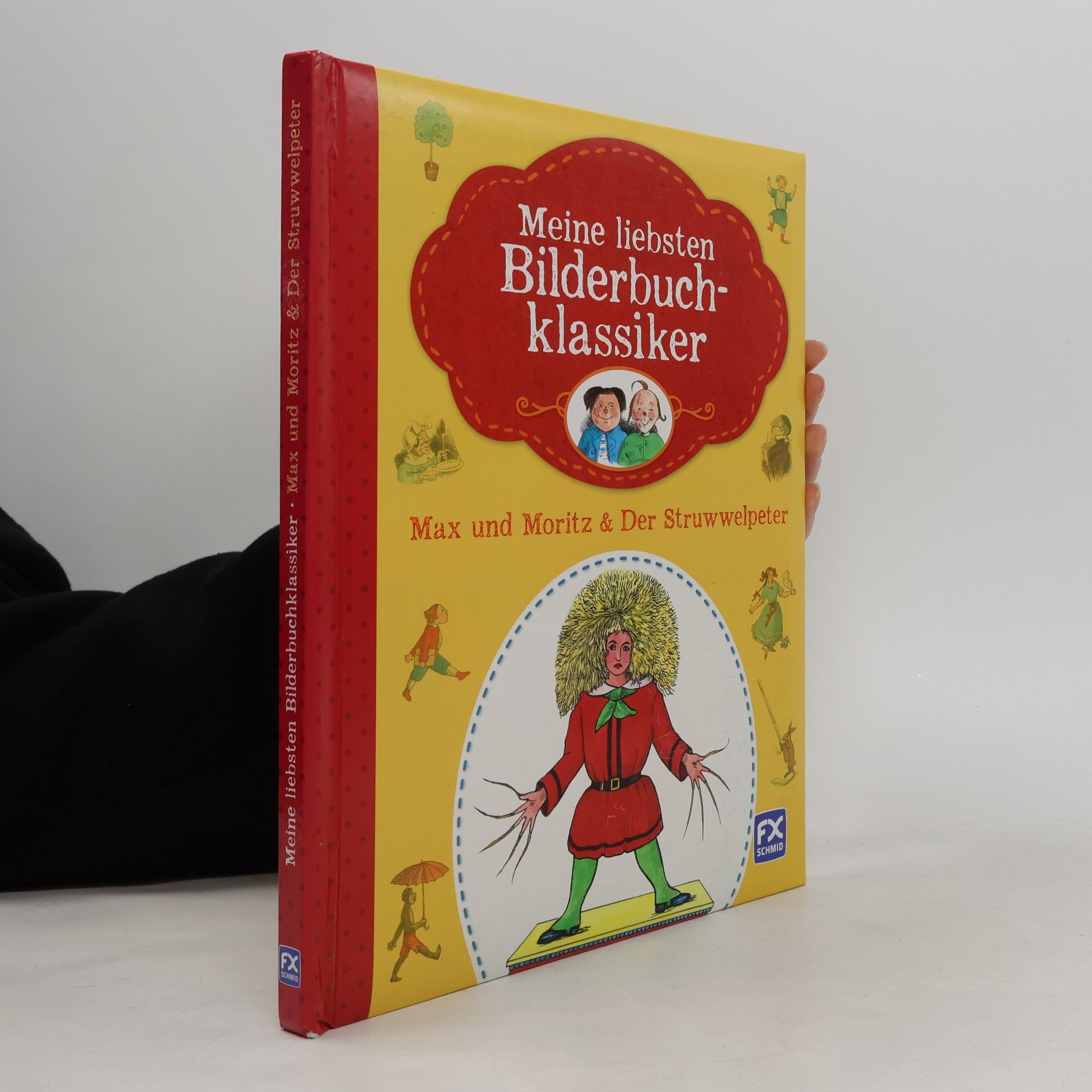 Meine liebsten Bilderbuchklassiker - Max und Moritz & Der Struwwelpeter