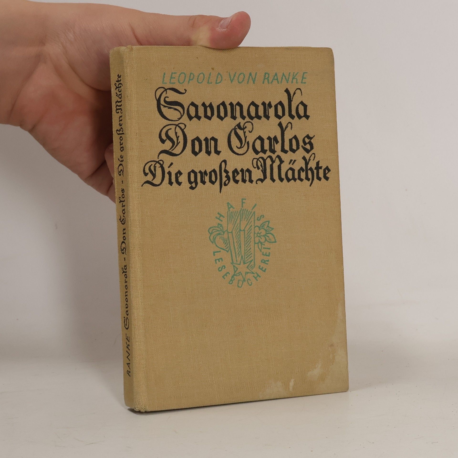 Leopold von Ranke Savonarola · Don Carlos · Die großen Mächte