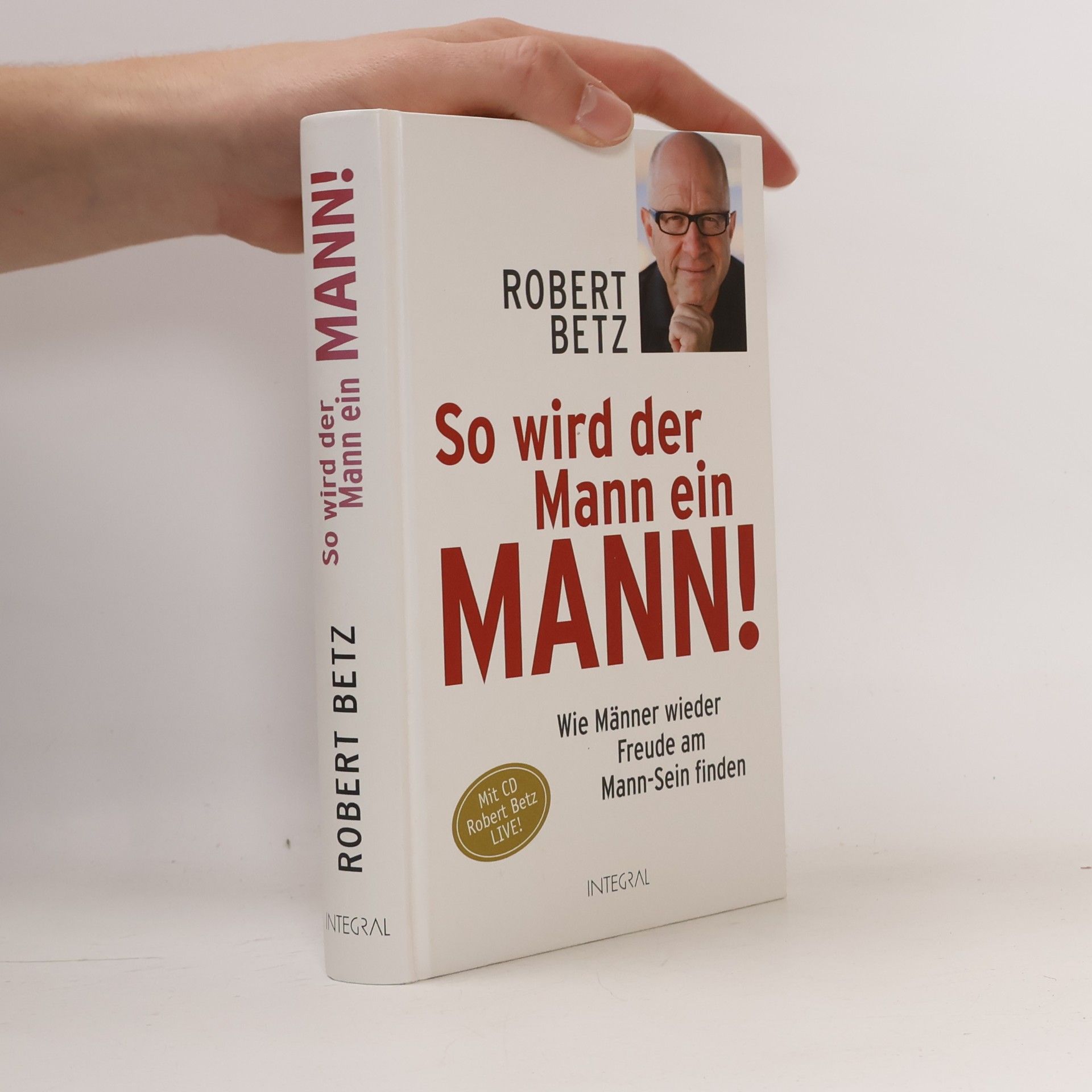 Robert Betz So wird der Mann ein Mann!
