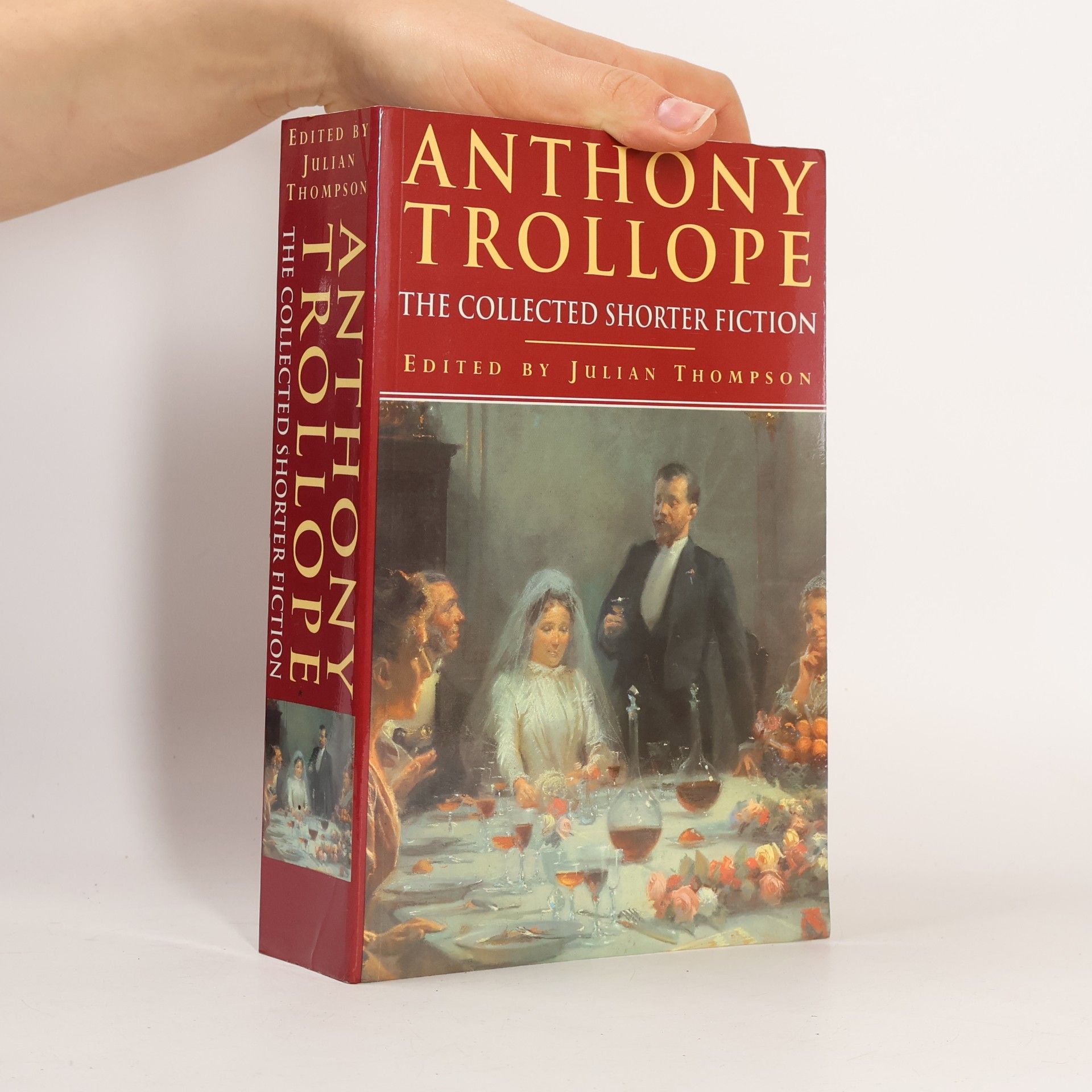 Anthony Trollope Collected Shorter Fiction of Anthony Trollope