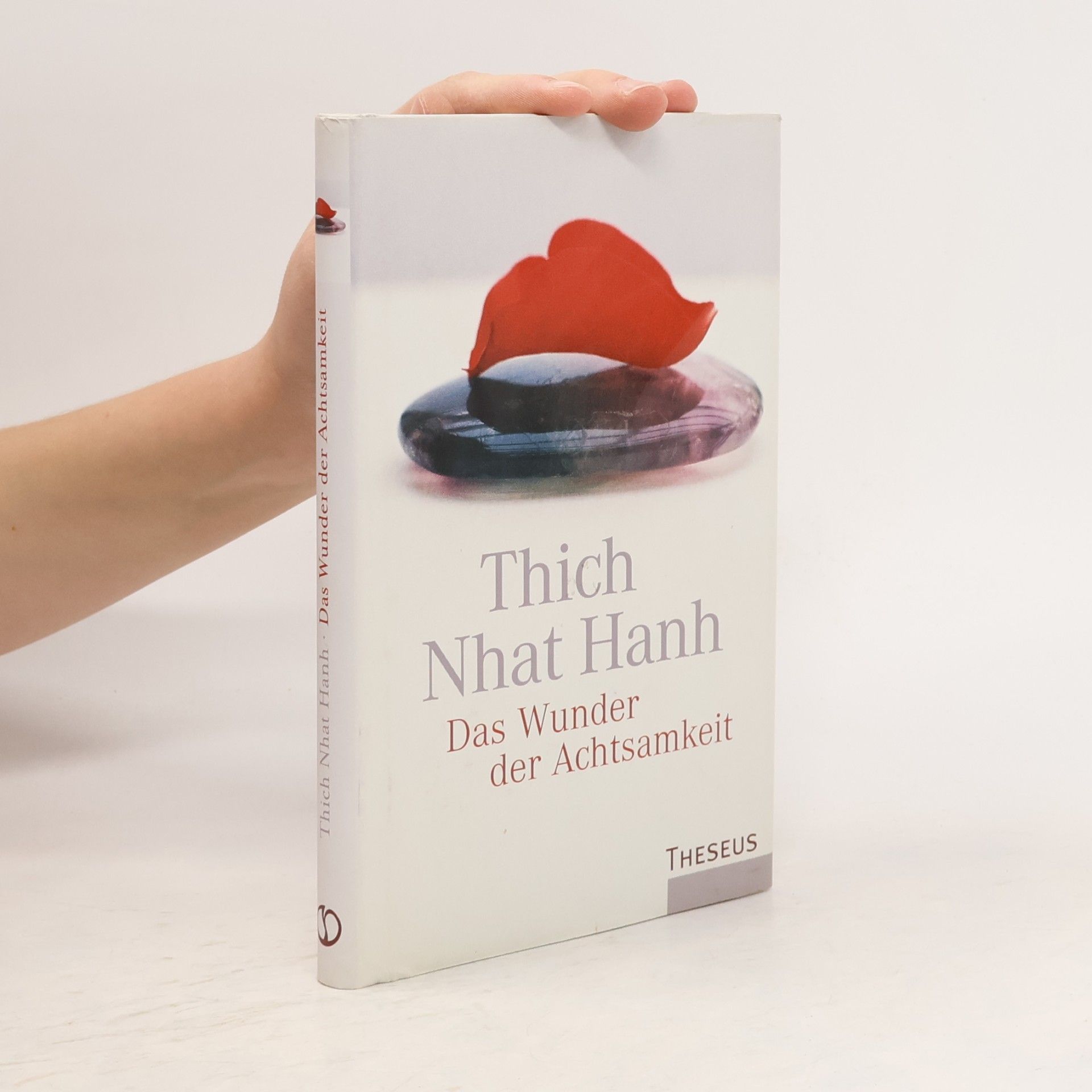 Thich Nhat Hanh Das Wunder der Achtsamkeit