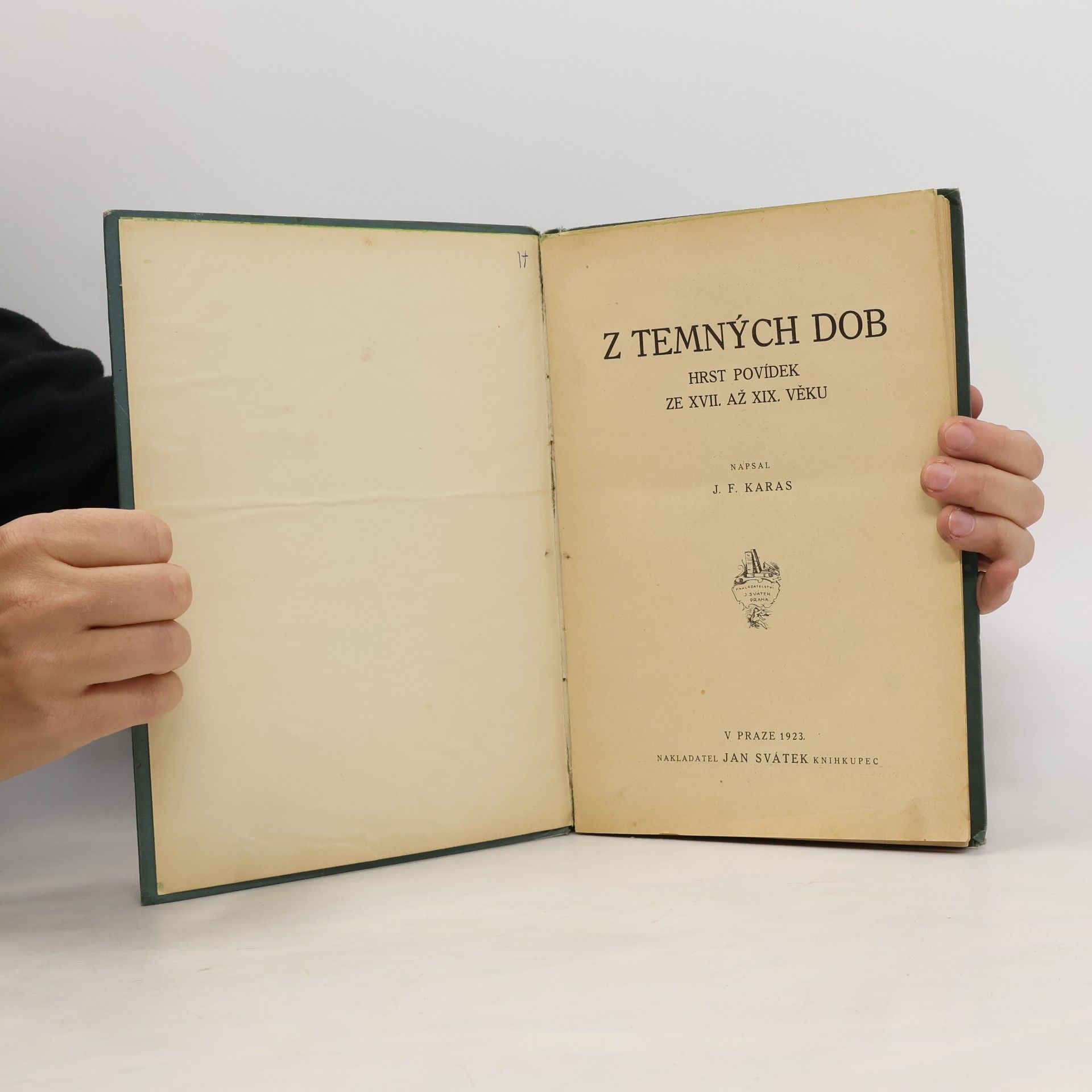 Josef František Karas Z temných dob