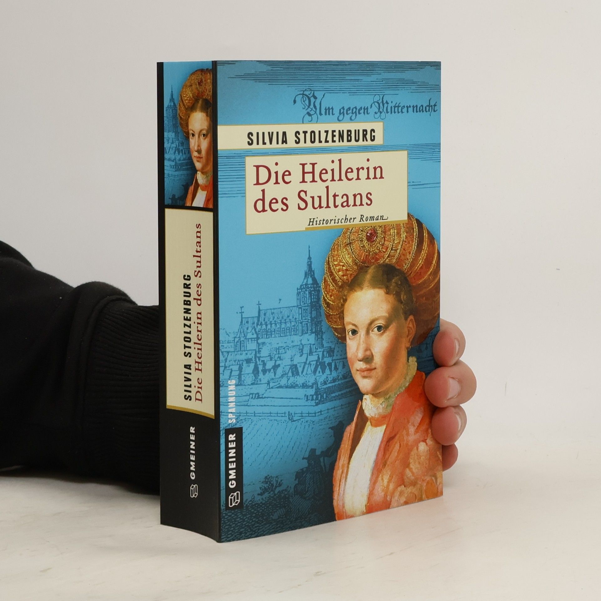 Silvia Stolzenburg Die Heilerin des Sultans