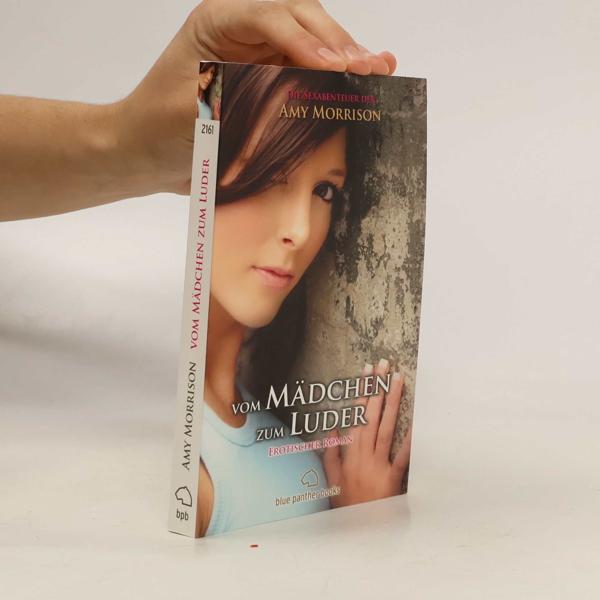 Amy Morrison Vom Mädchen zum Luder