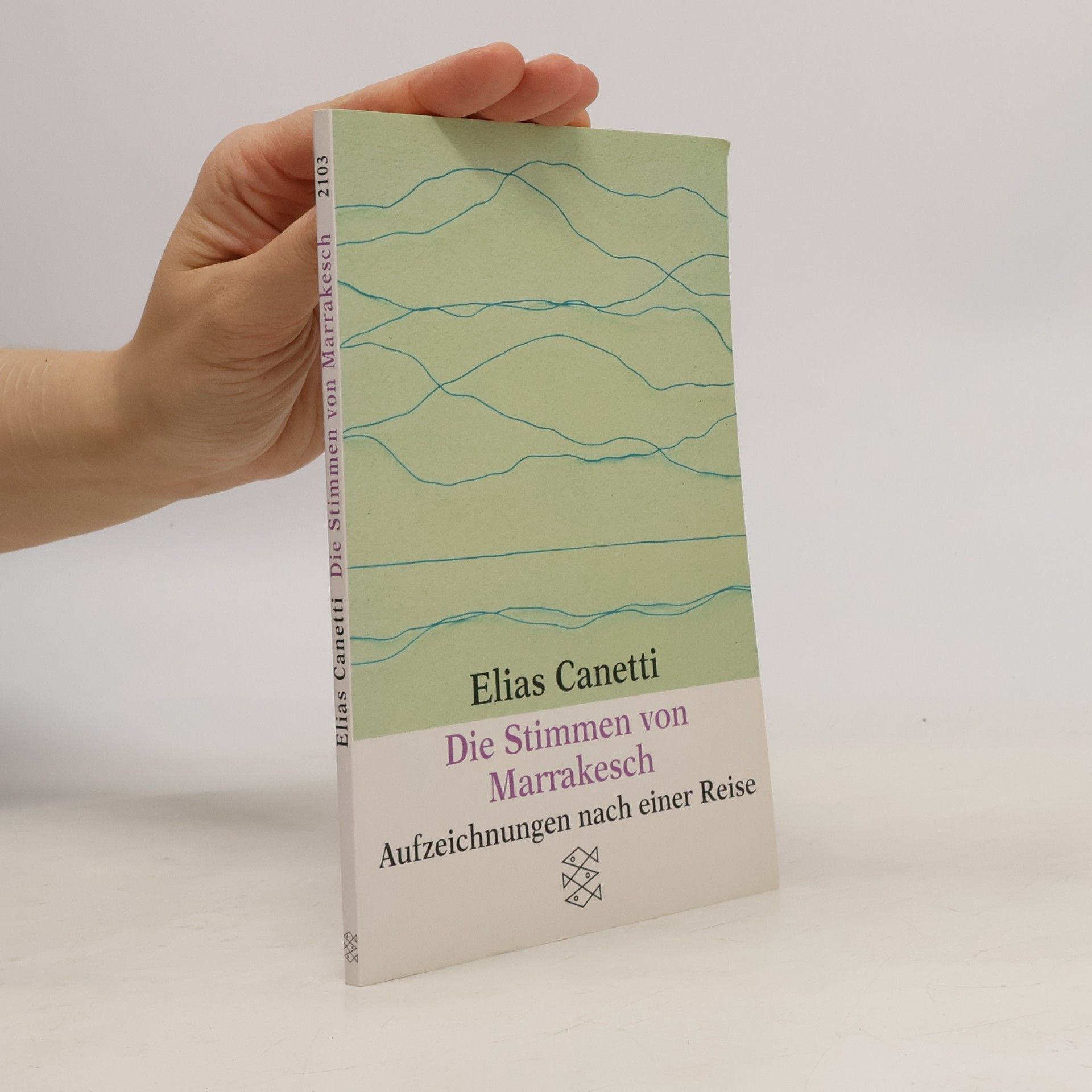 Elias Canetti Die Stimmen von Marrakesch