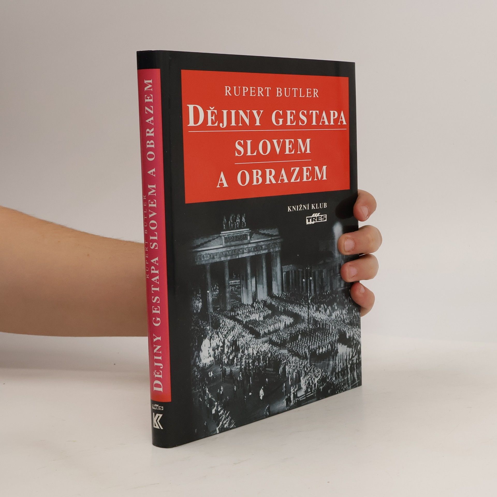 Dějiny gestapa slovem a obrazem