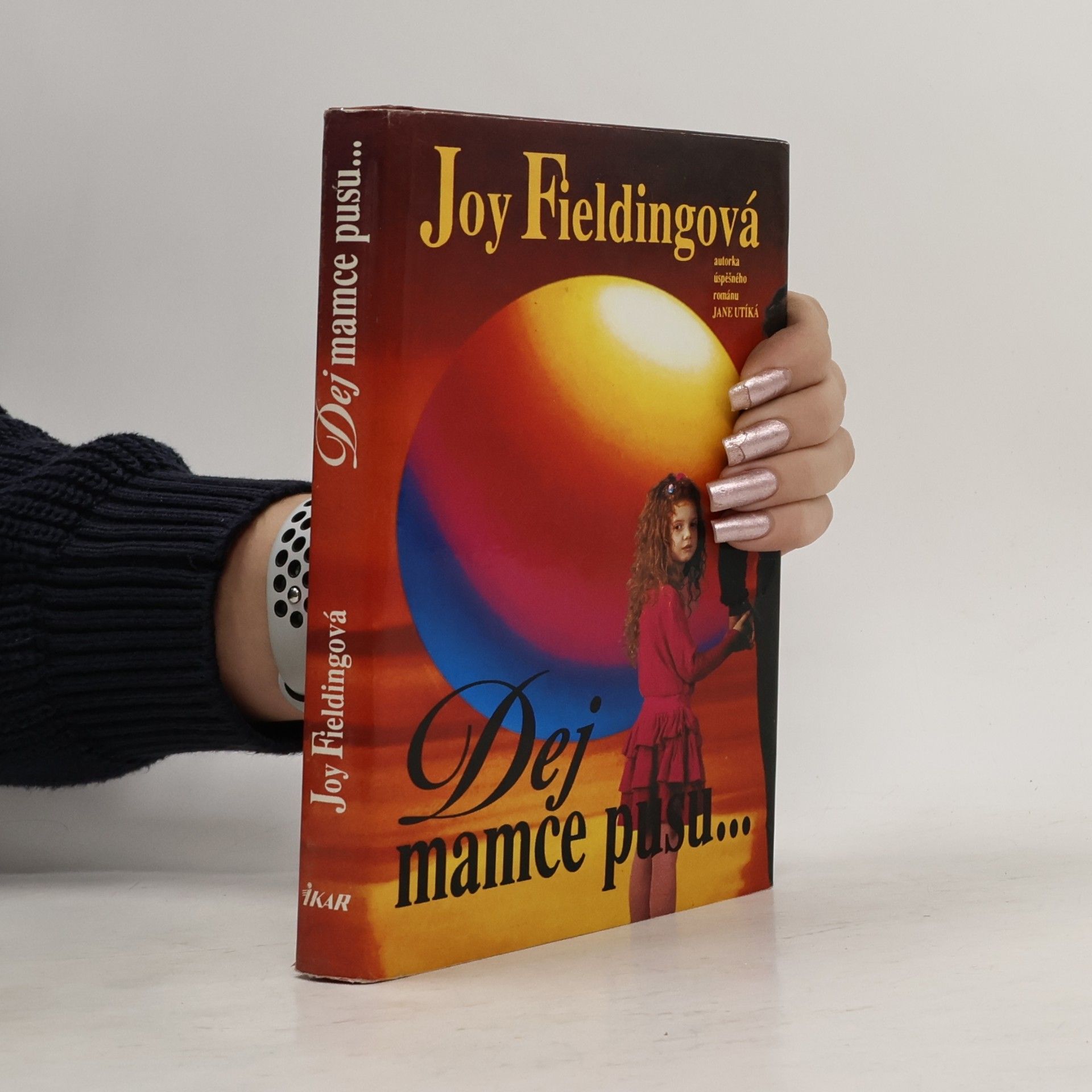 Joy Fielding Dej mamce pusu...