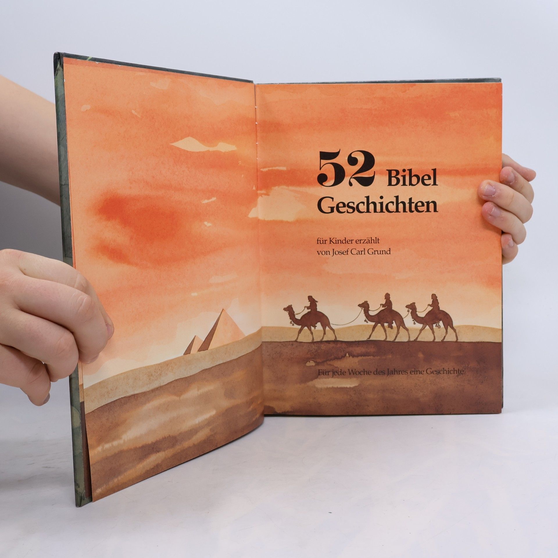 Josef Carl Grund 52 Bibel-Geschichten. Für Kinder erzählt