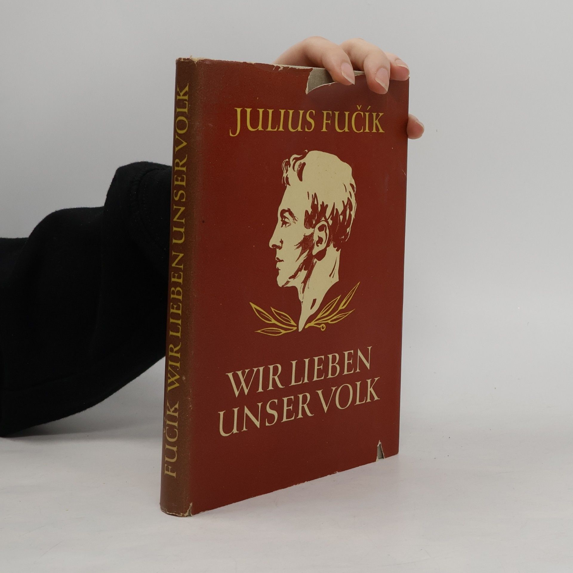 Julius Fučík Wir lieben unser Volk