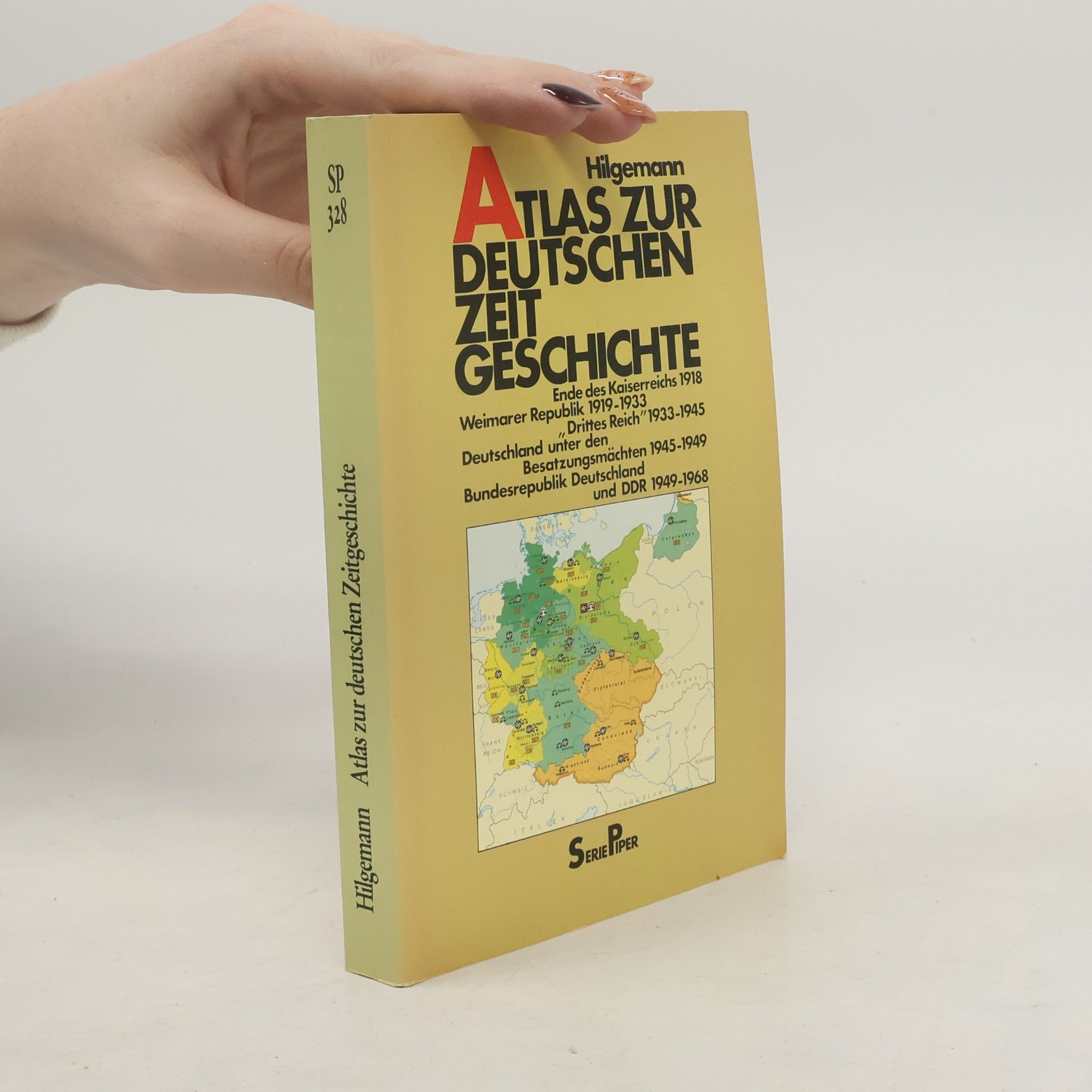 Atlas zur deutschen Zeitgeschichte 1918 - 1968