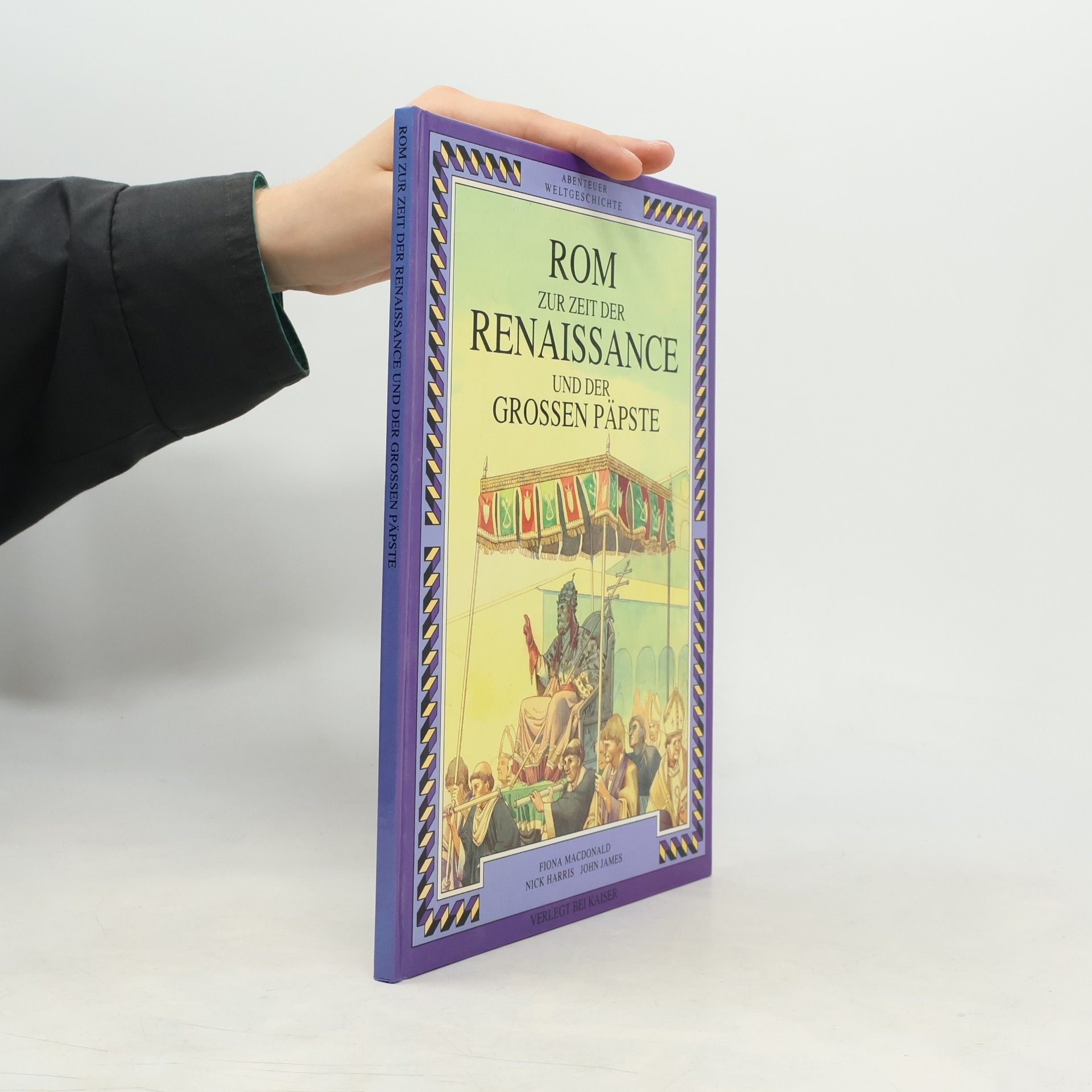 Rom zur Zeit der Renaissance und der grossen Päpste