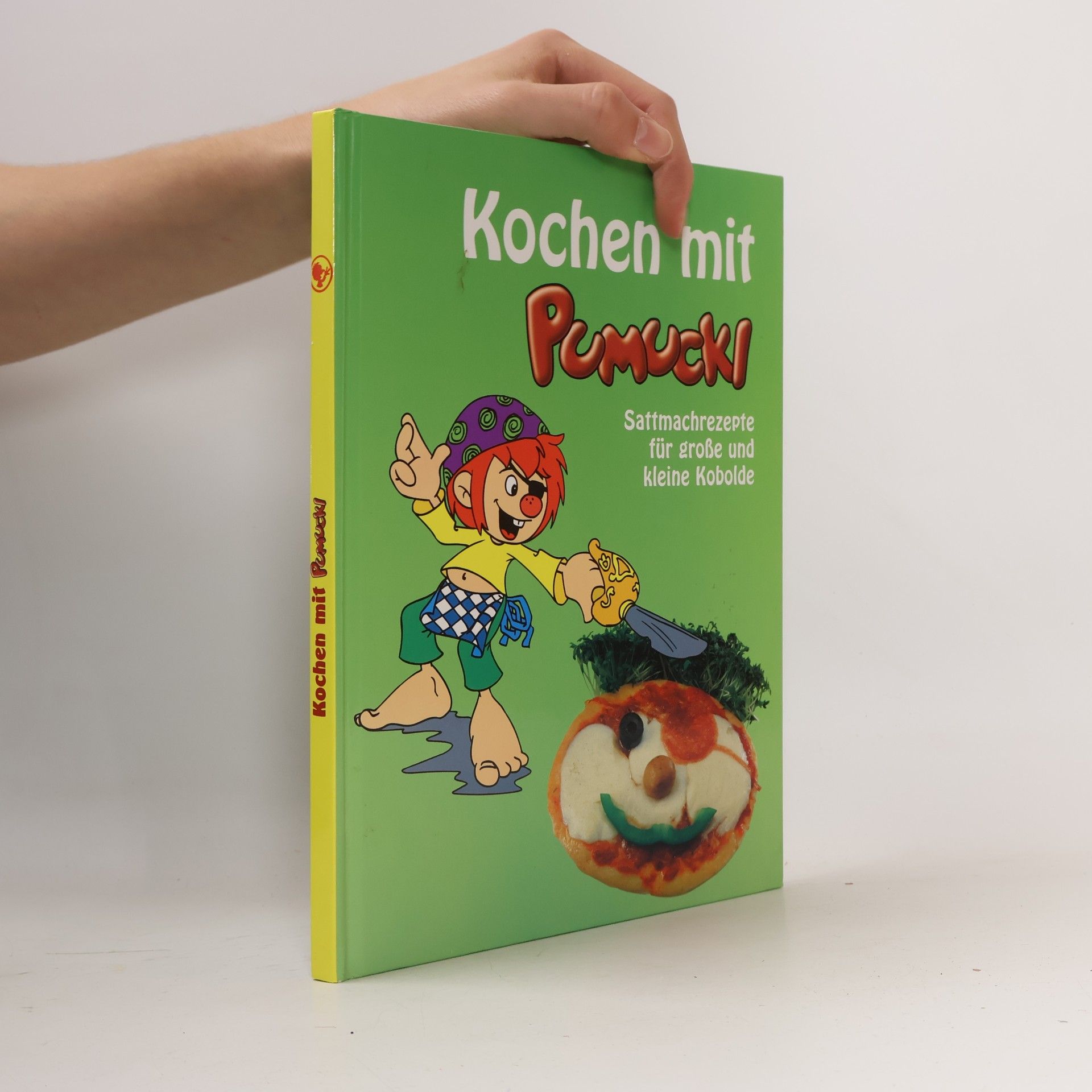 Various authors Kochen mit Pumuckl. Sattmachrezepte für große und kleine Kobolde