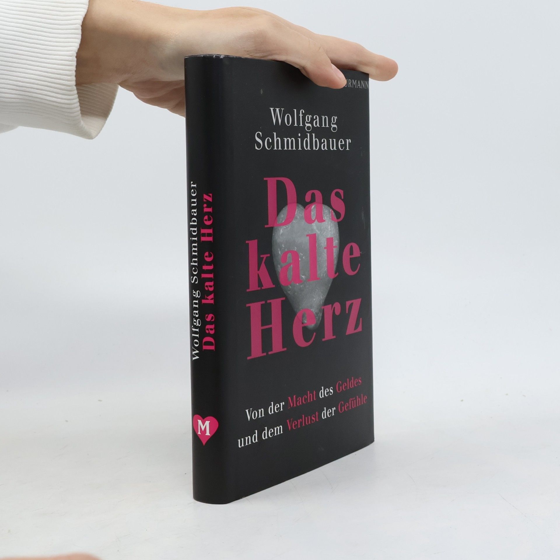 Dr. Wolfgang Schmidbauer Das kalte Herz