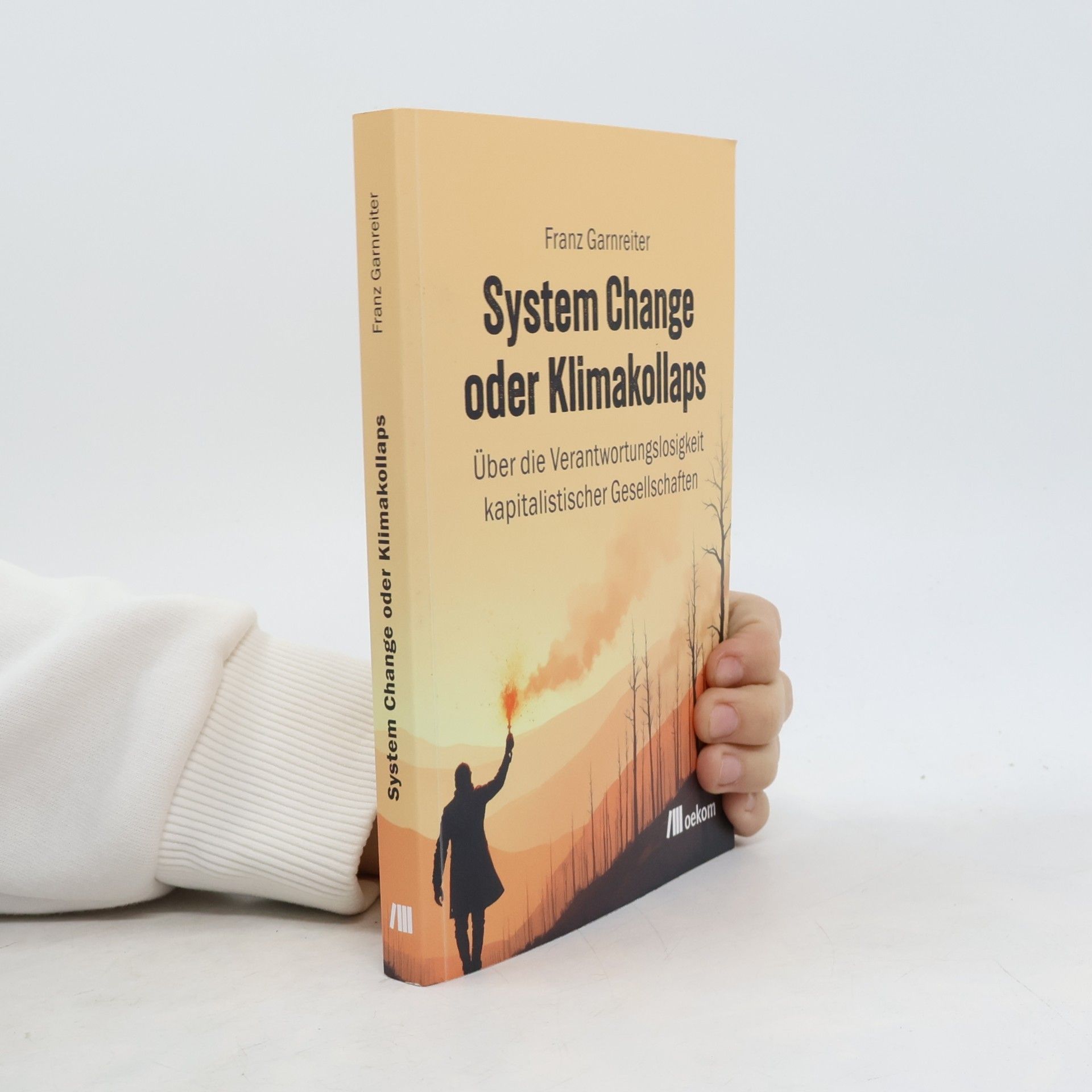 System Change oder Klimakollaps